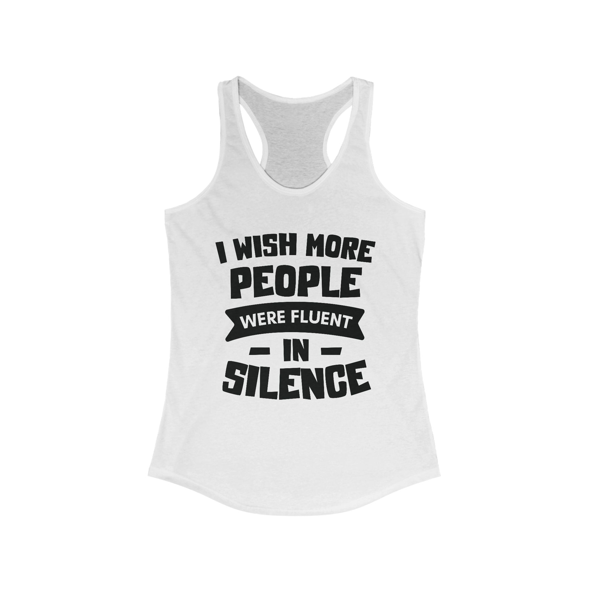 I Wish More People Were Fluent Women's Racerback Tank