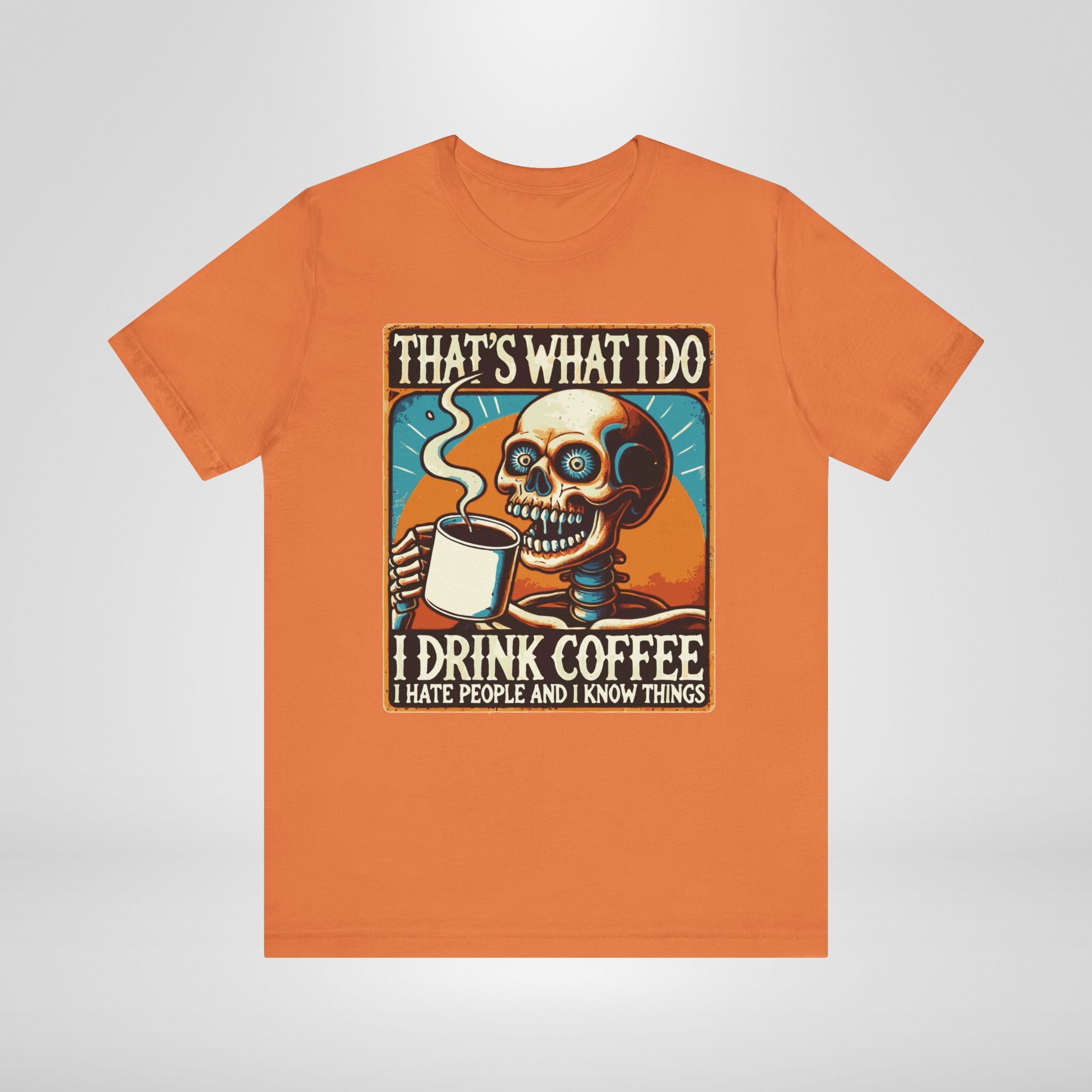 That's What I Do T-Shirt