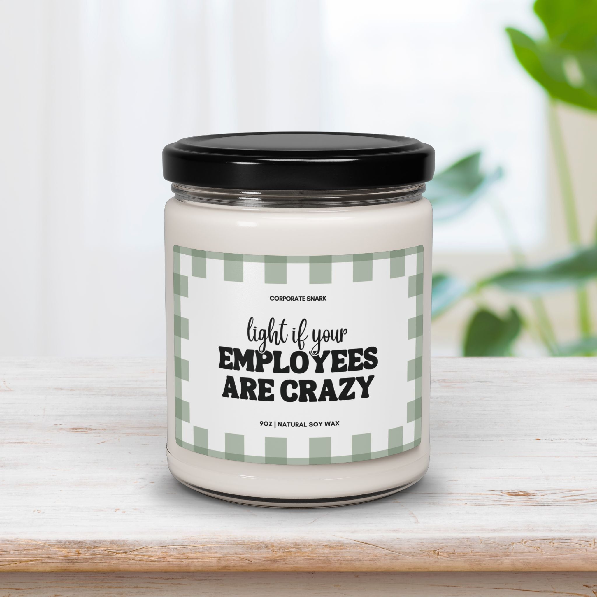 Light If Your Employees Are Crazy Candle