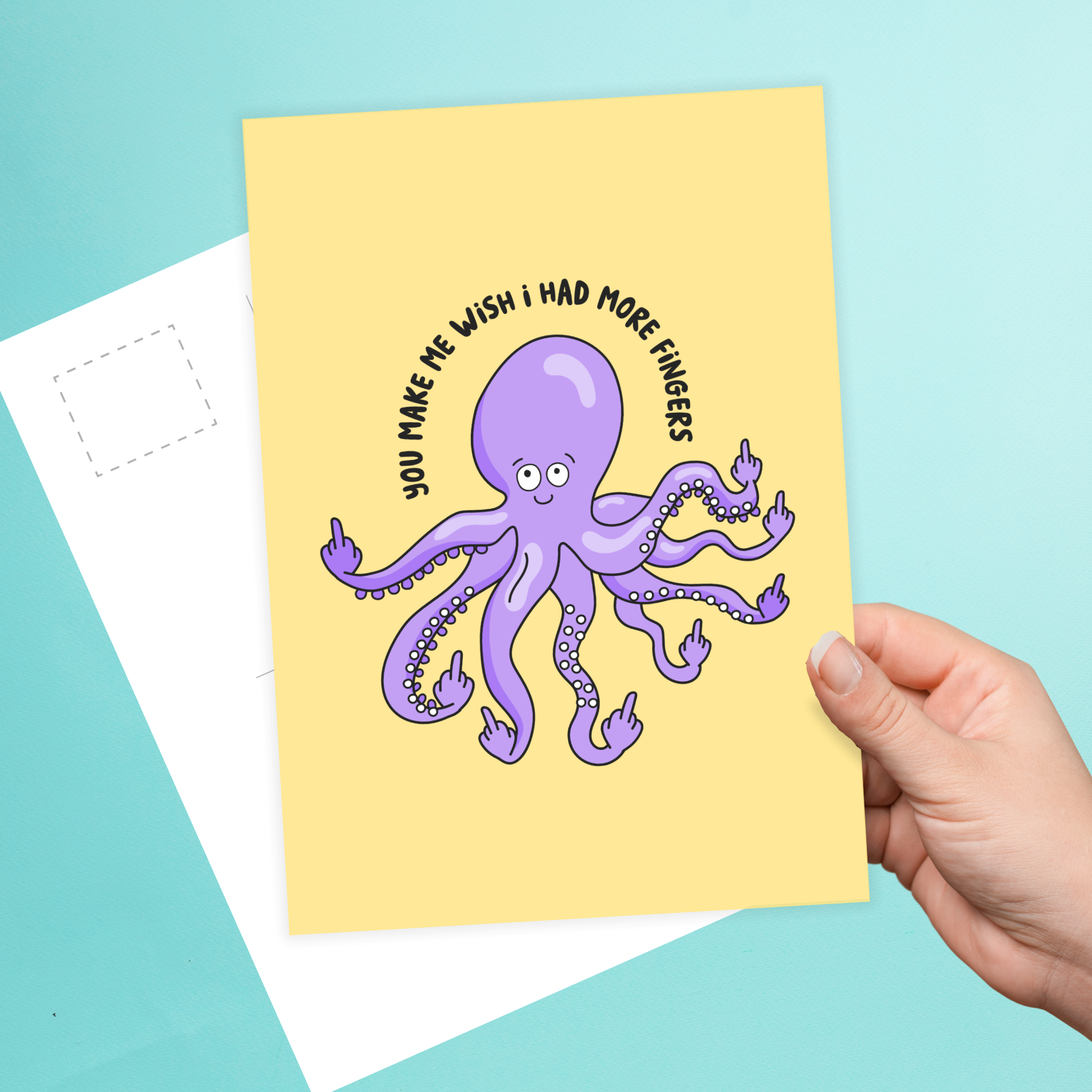 You Make Me Wish I Had More Fingers Postcard