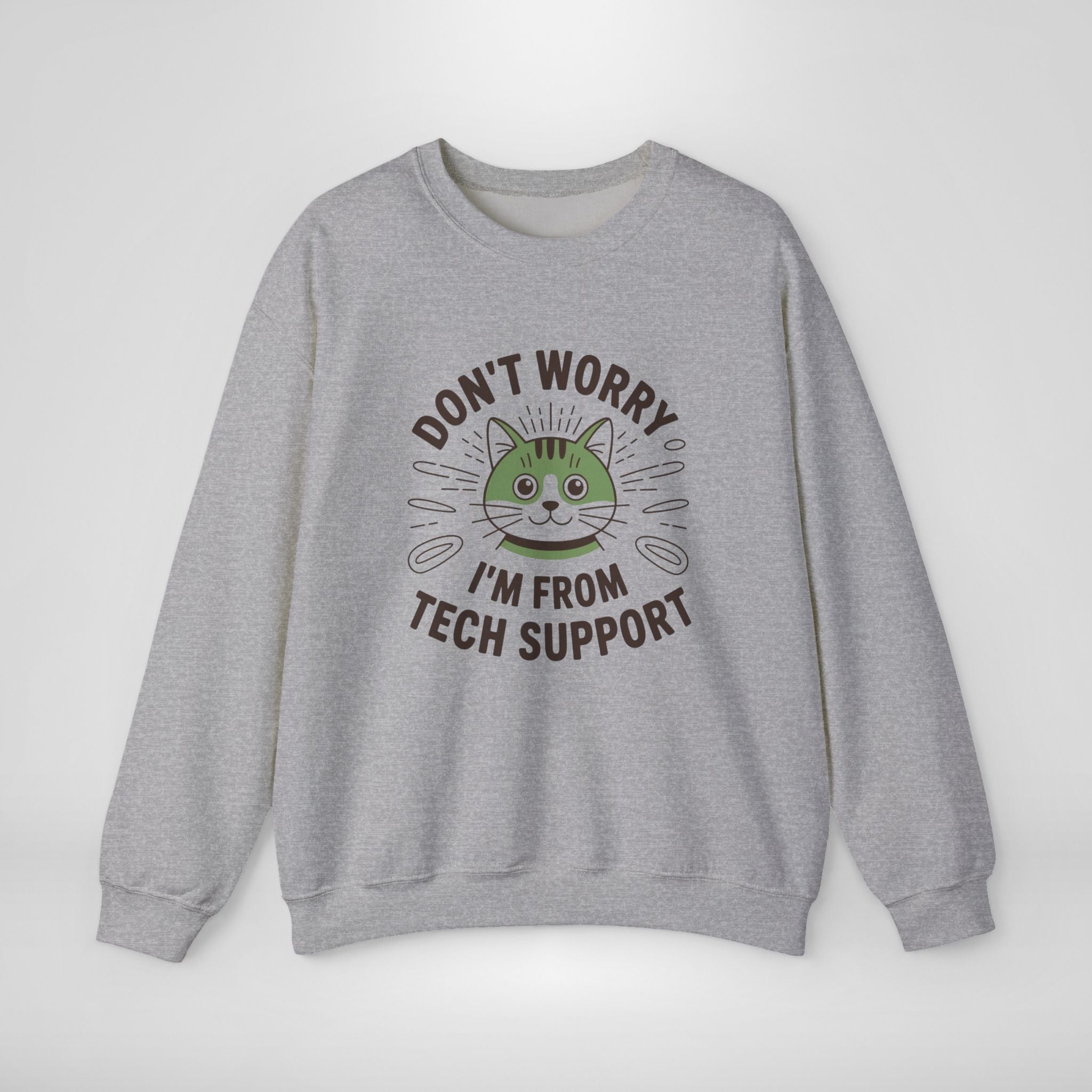 Don't Worry I'm From Tech Support Sweatshirt