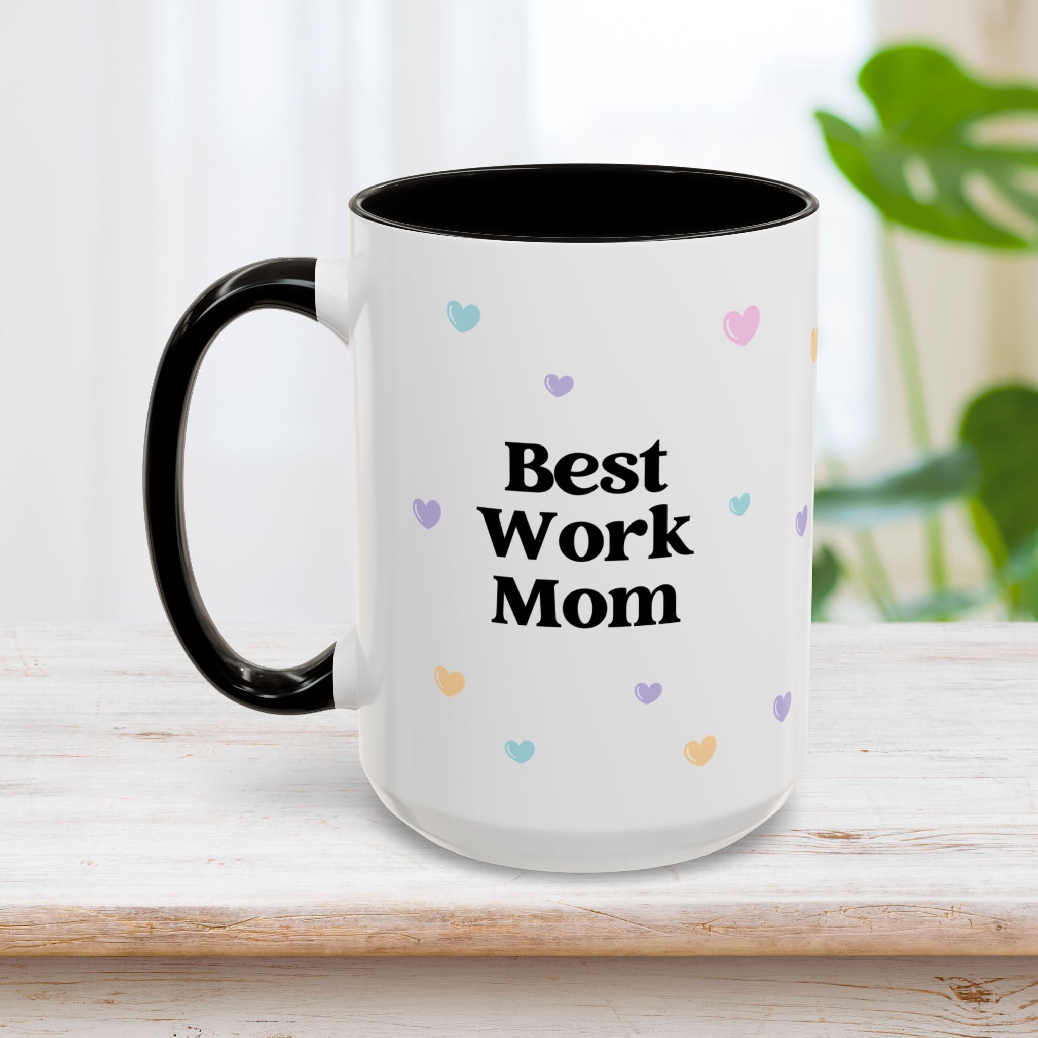 Best Work Mom Mug 15oz