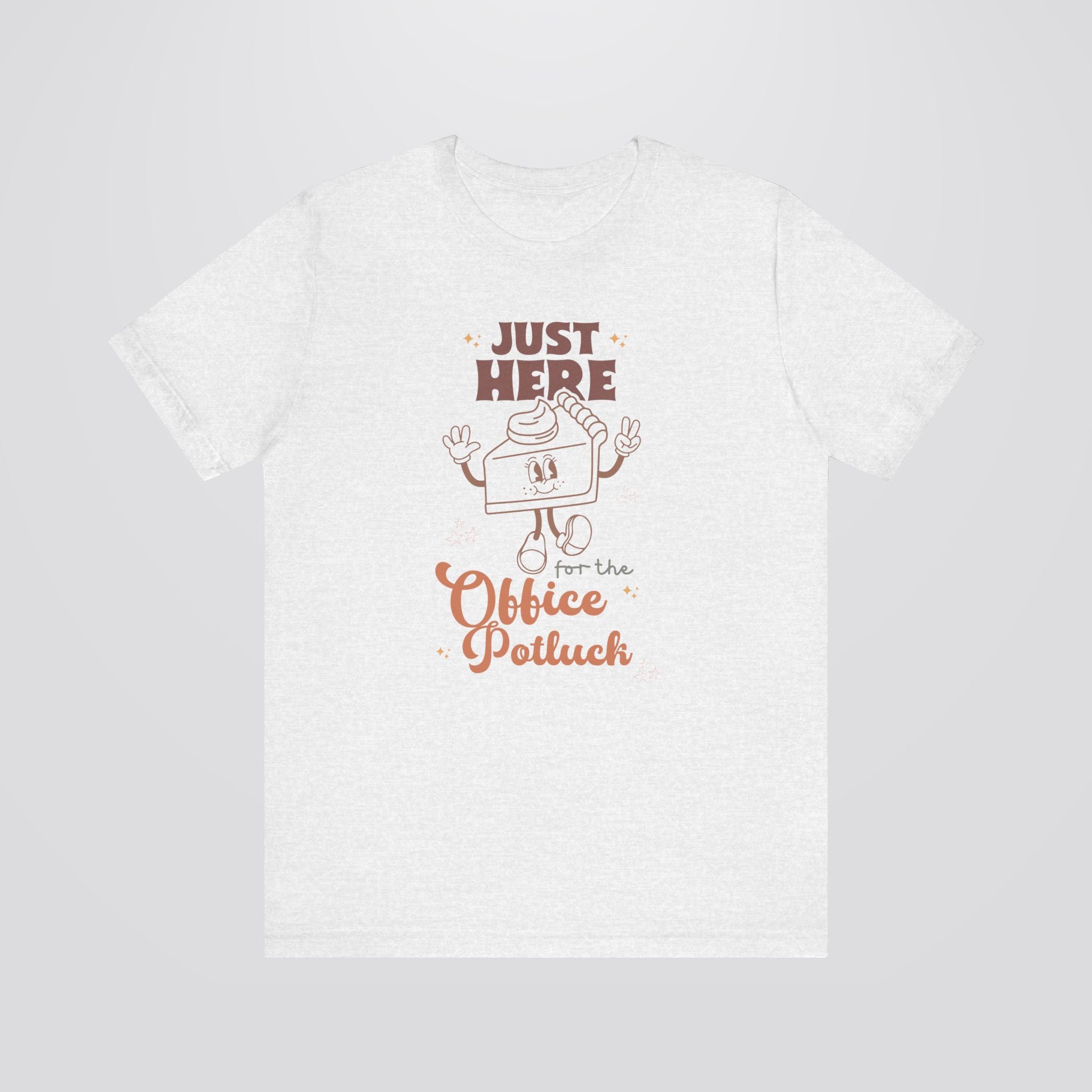 Just Here for the Office Potluck Tshirt