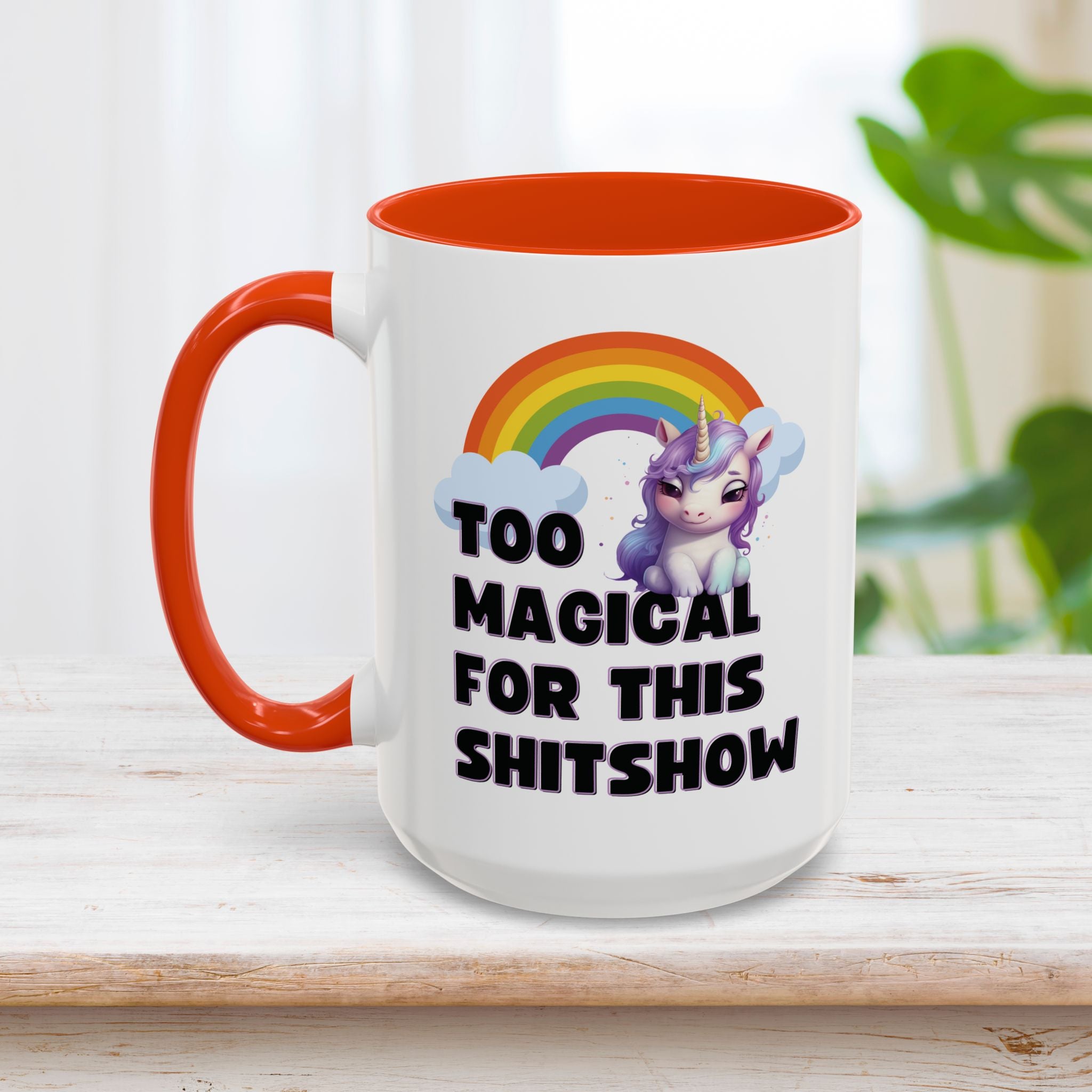 Too Magical for the Madness Mug 15oz