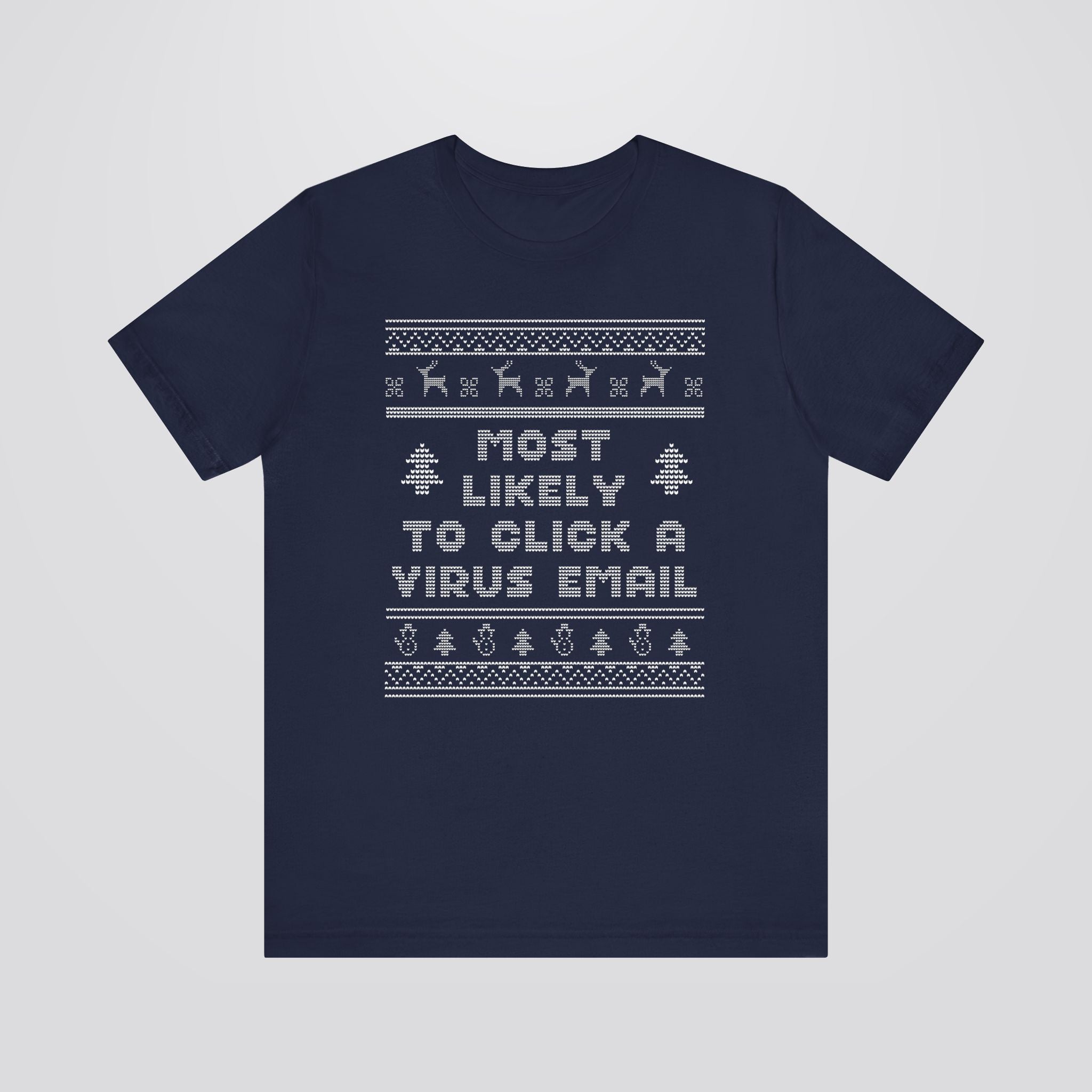 Most Likely To Click a Virus Email Christmas Tshirt