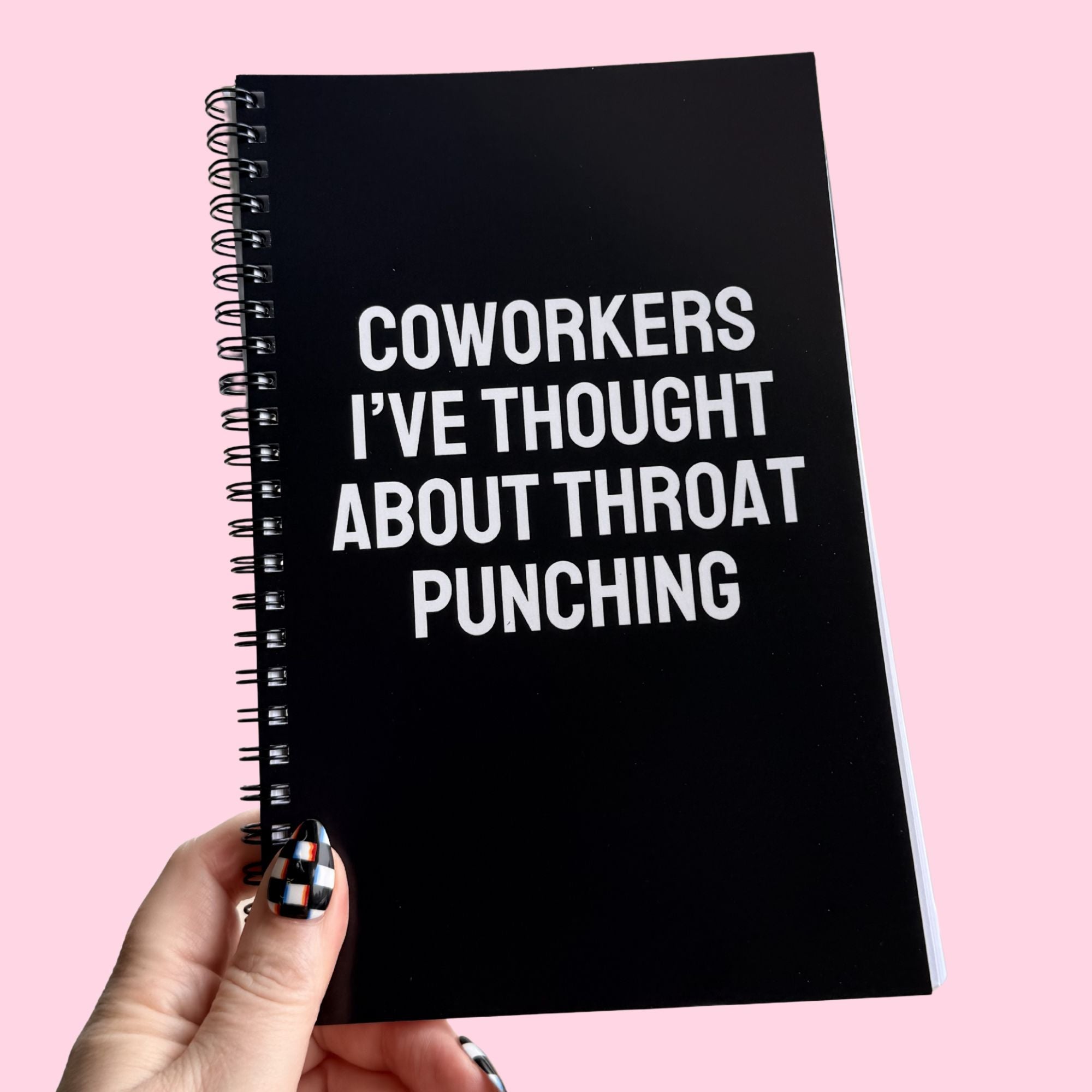 Coworkers I've Thought About Throat Punching Notebook