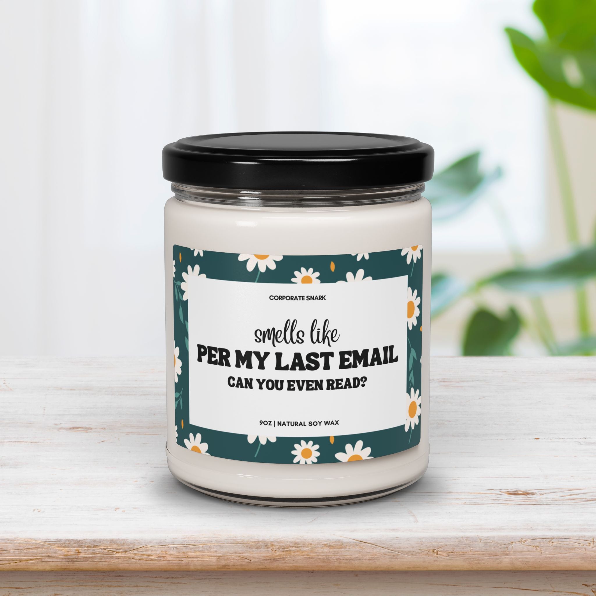 Smells Like Per My Last Email Candle