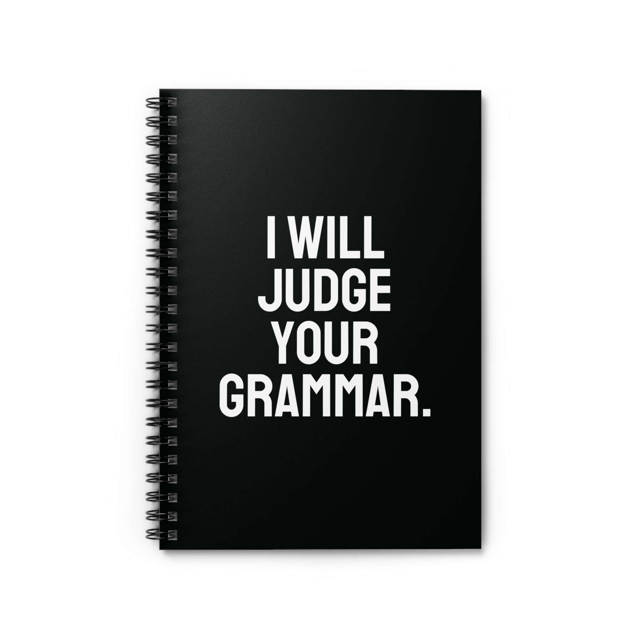 I Will Judge Your Grammar Notebook