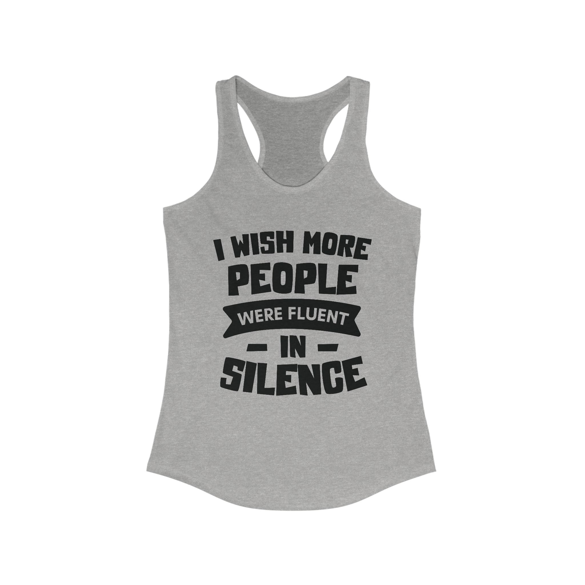 I Wish More People Were Fluent Women's Racerback Tank