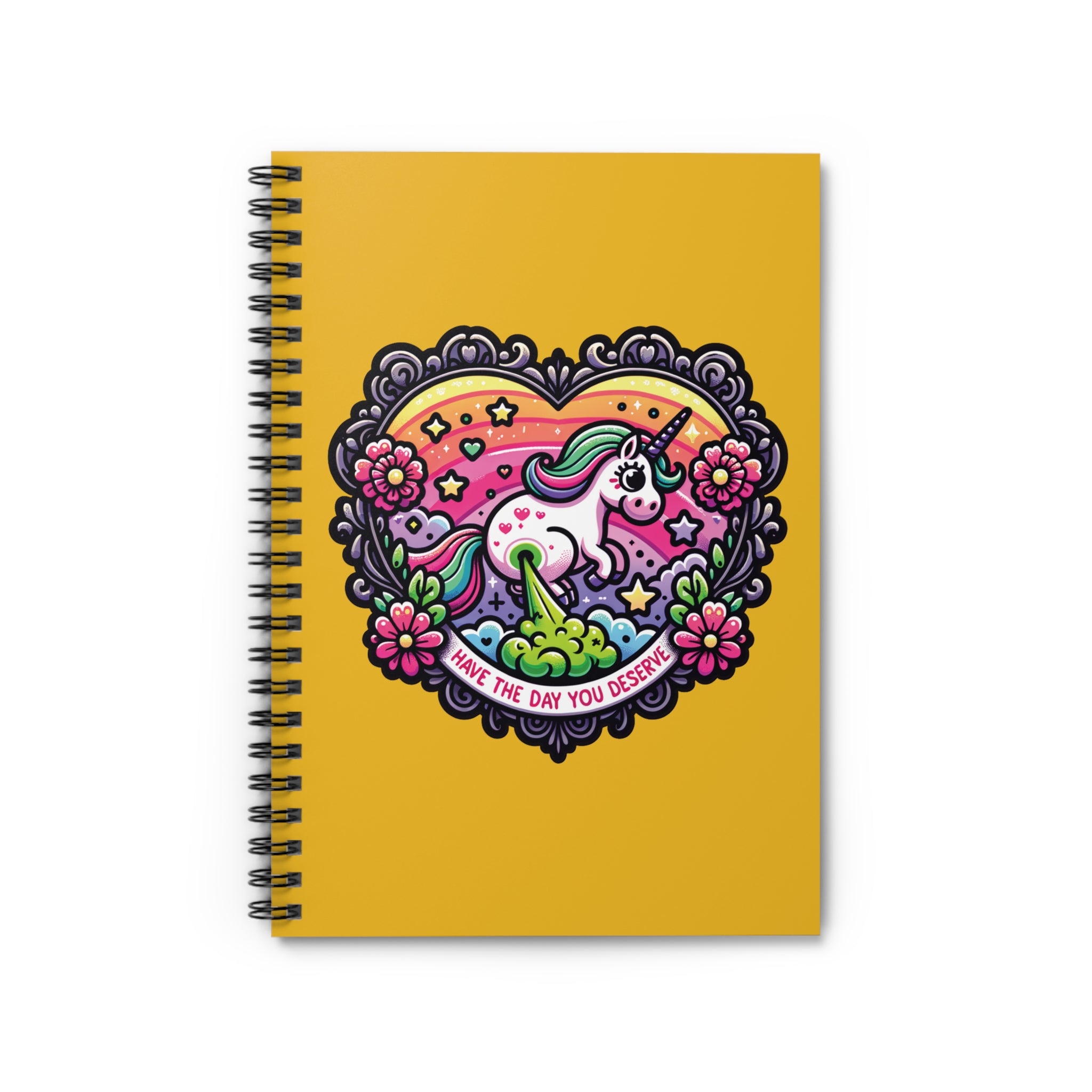 Have the Day You Deserve Notebook