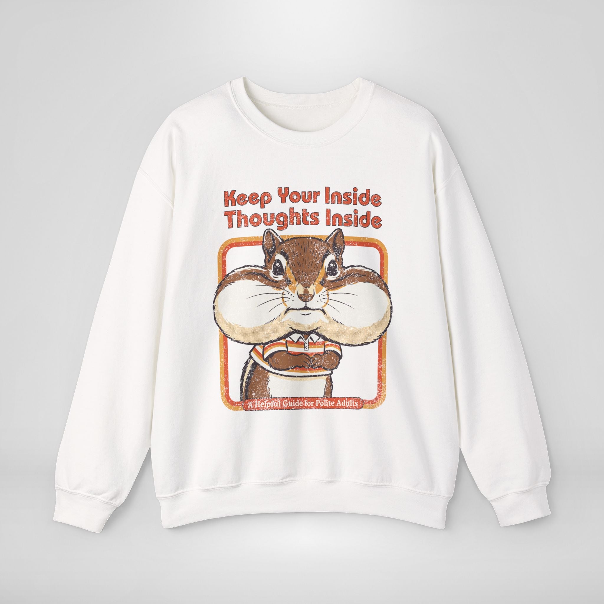 Keep Your Inside Thoughts Inside Sweatshirt