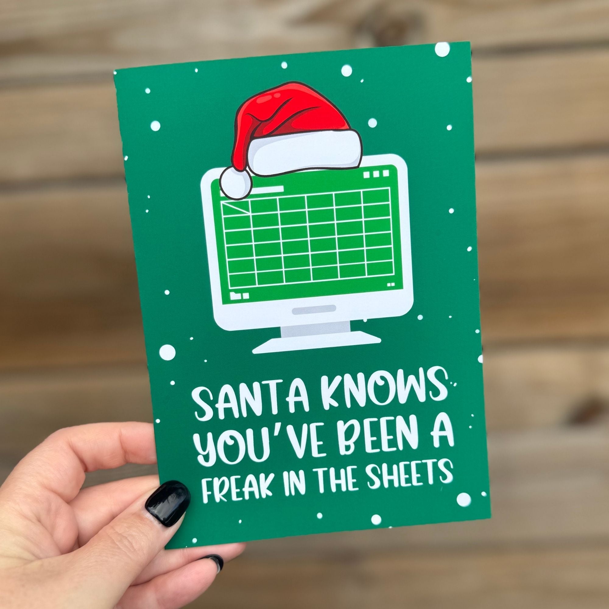 Santa Knows You've Been a Freak In The Sheets Card