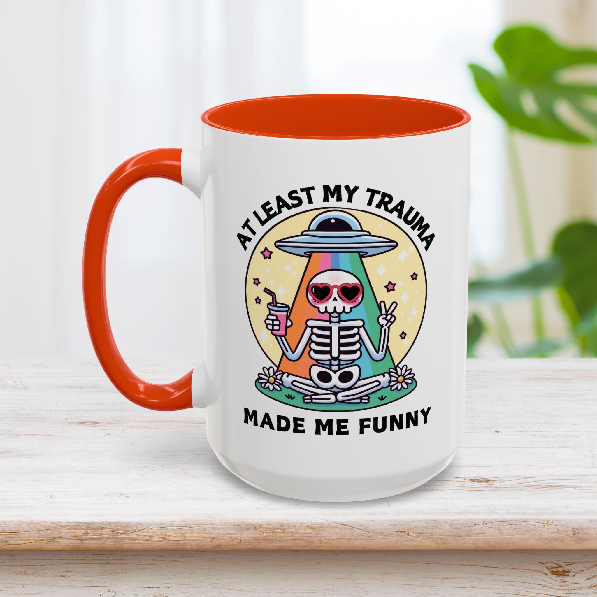 At Least My Trauma Made Me Funny Mug 15oz