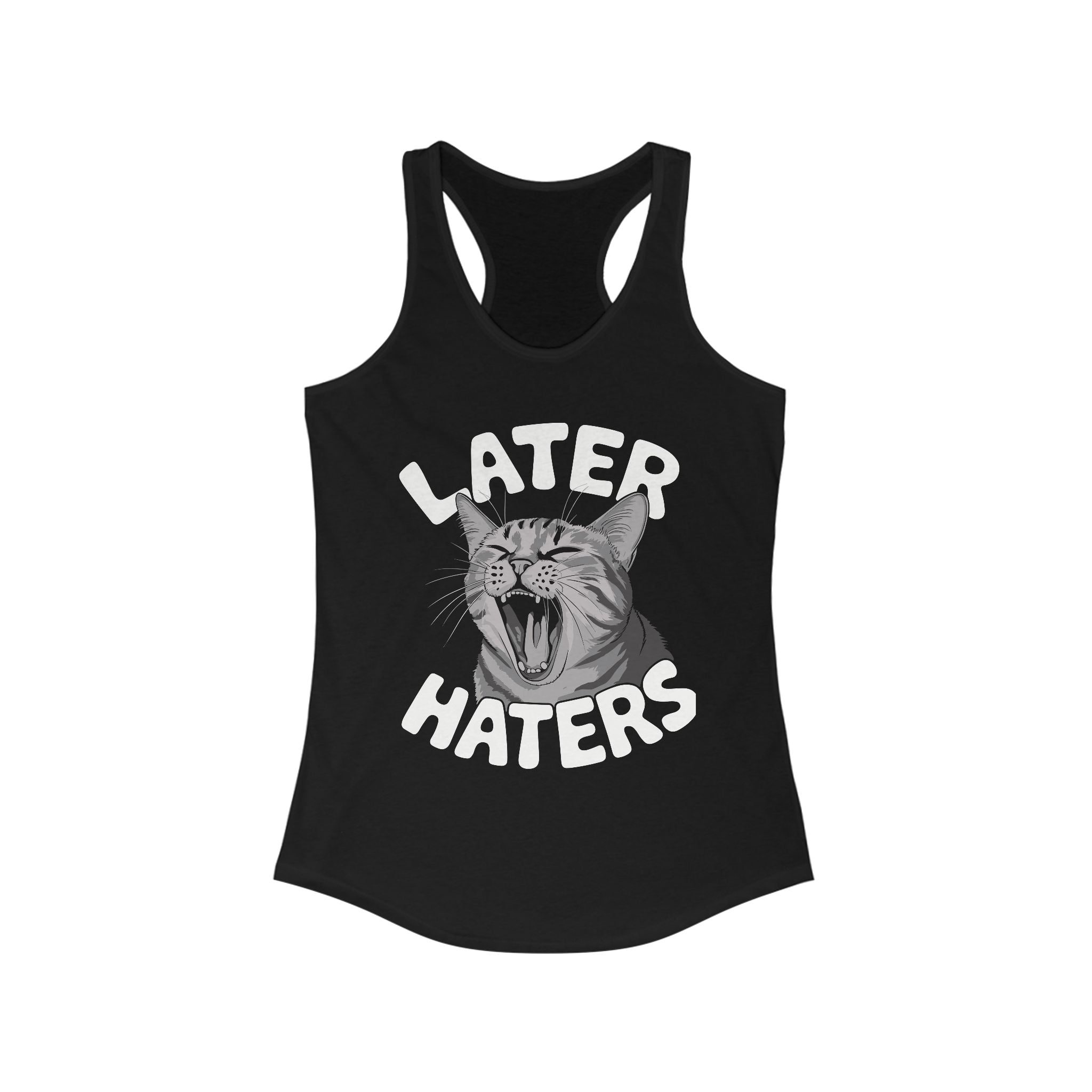 Later Haters Women's Racerback Tank
