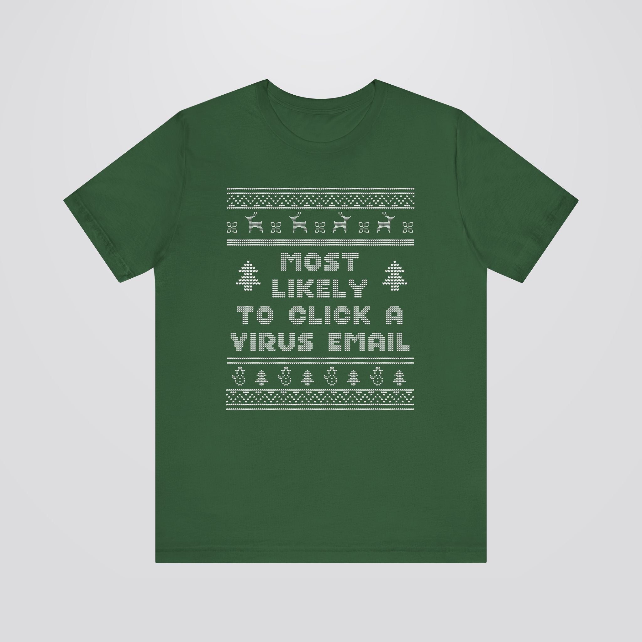 Most Likely To Click a Virus Email Christmas Tshirt