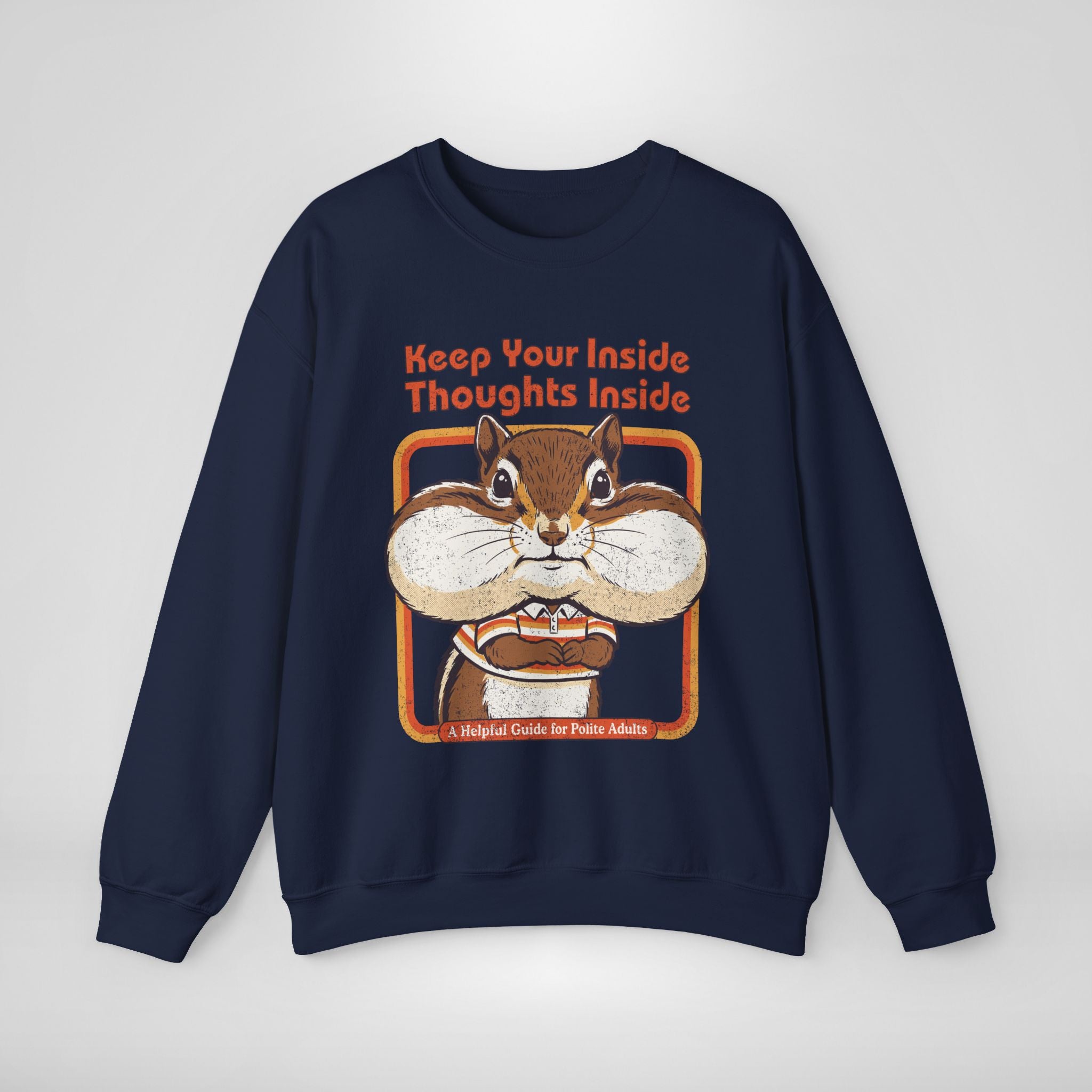 Keep Your Inside Thoughts Inside Sweatshirt