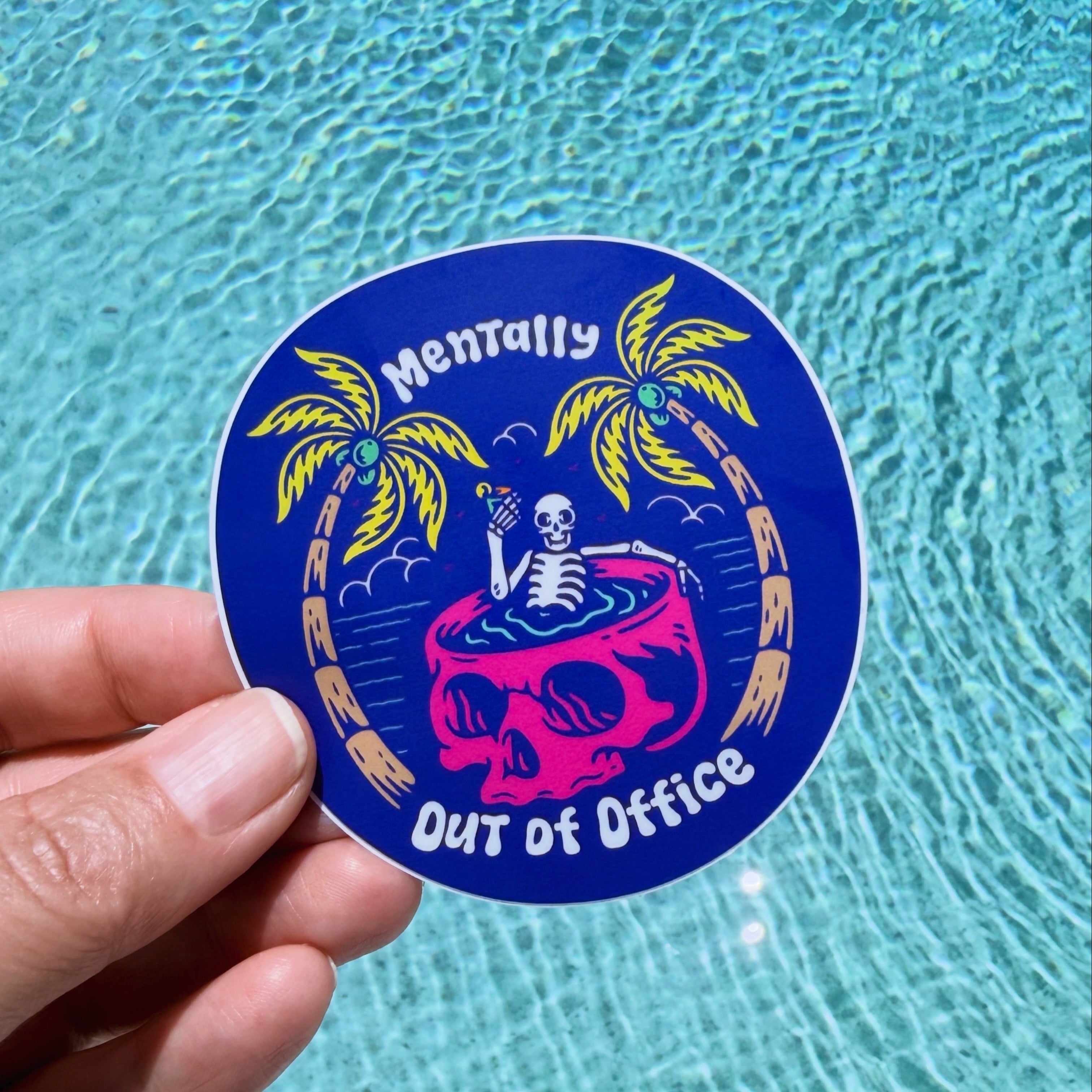 Mentally Out Of Office Sticker