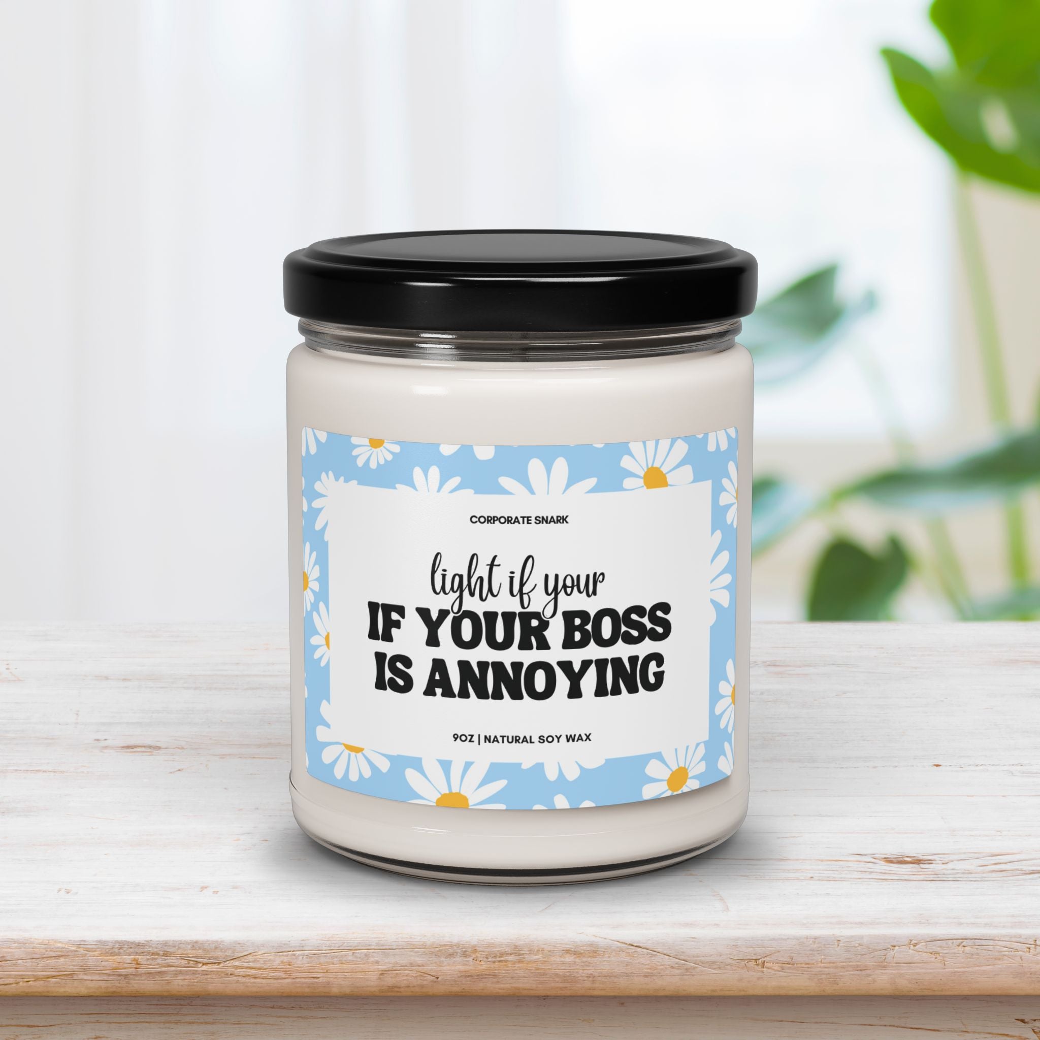 Light If Your Boss Is Annoying Candle