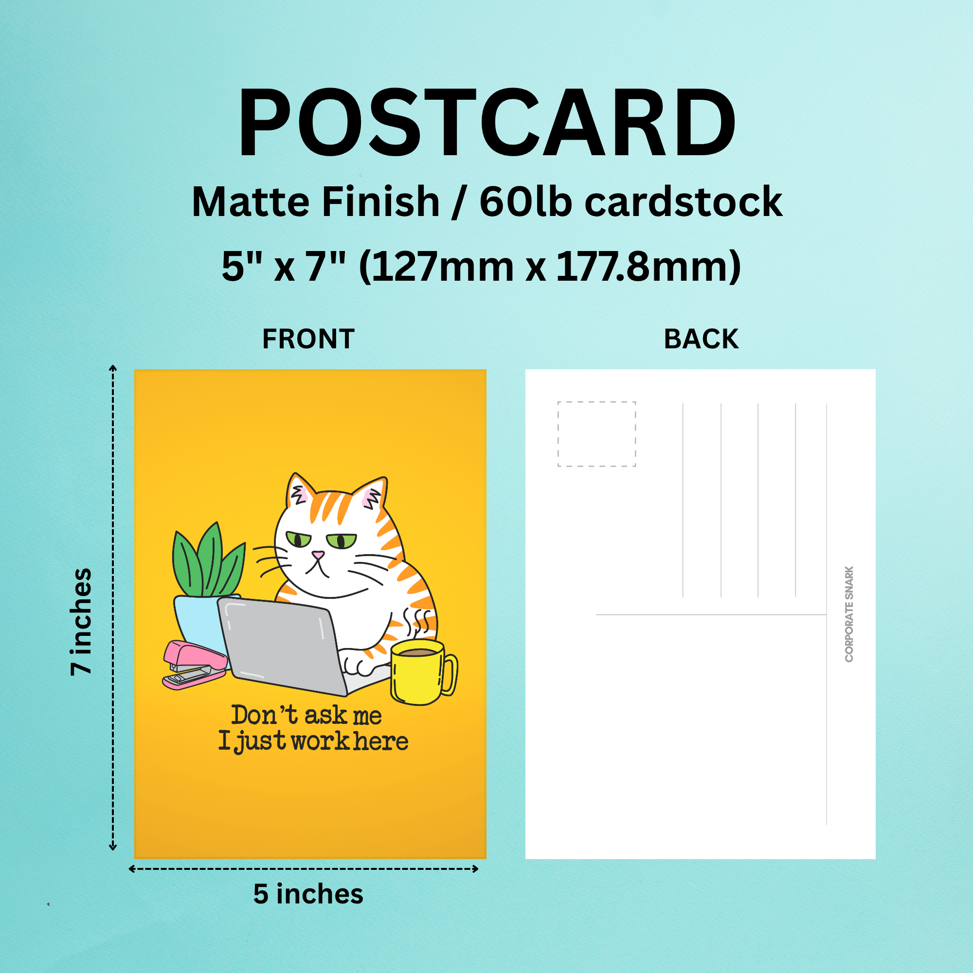 Don't Ask Me I Just Work Here Postcard