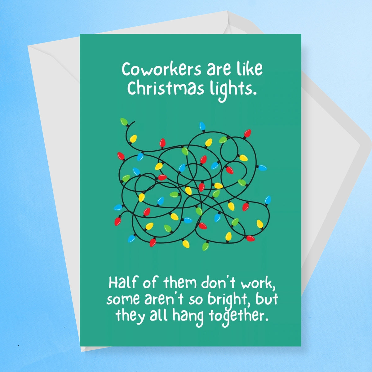 Coworkers Are Like Christmas Lights Christmas Card
