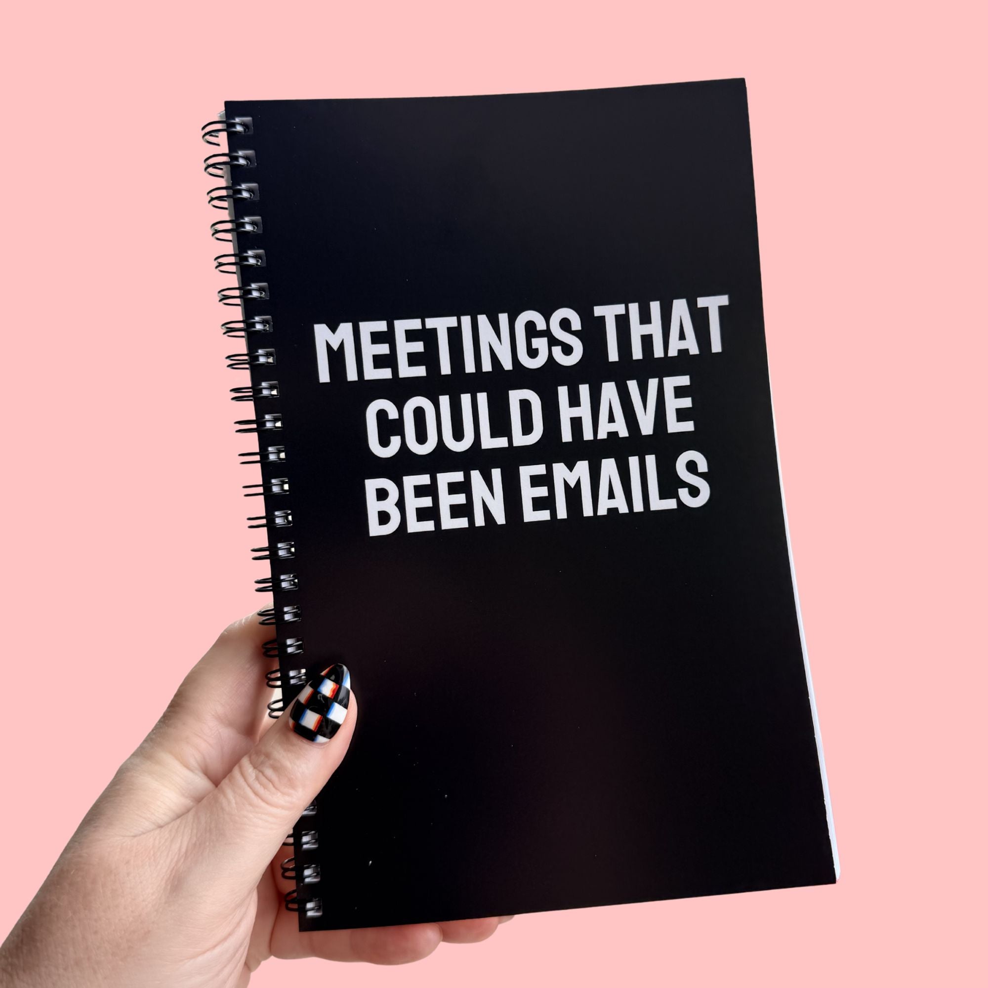 Meetings That Could Have Been Emails Notebook