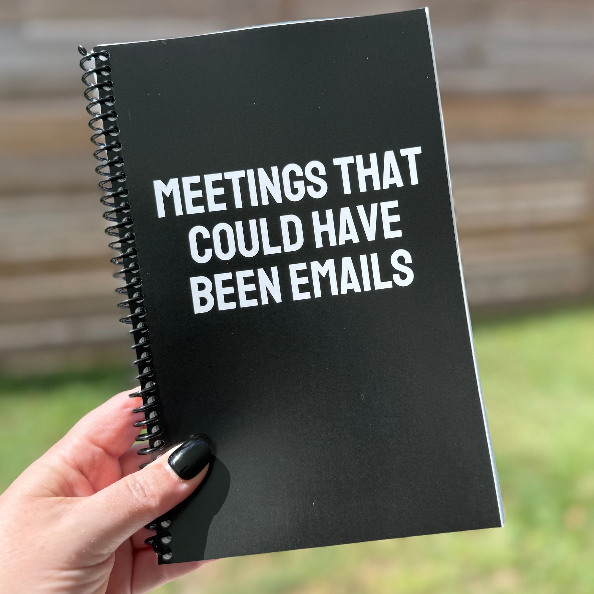 Meetings That Could Have Been Emails Notebook