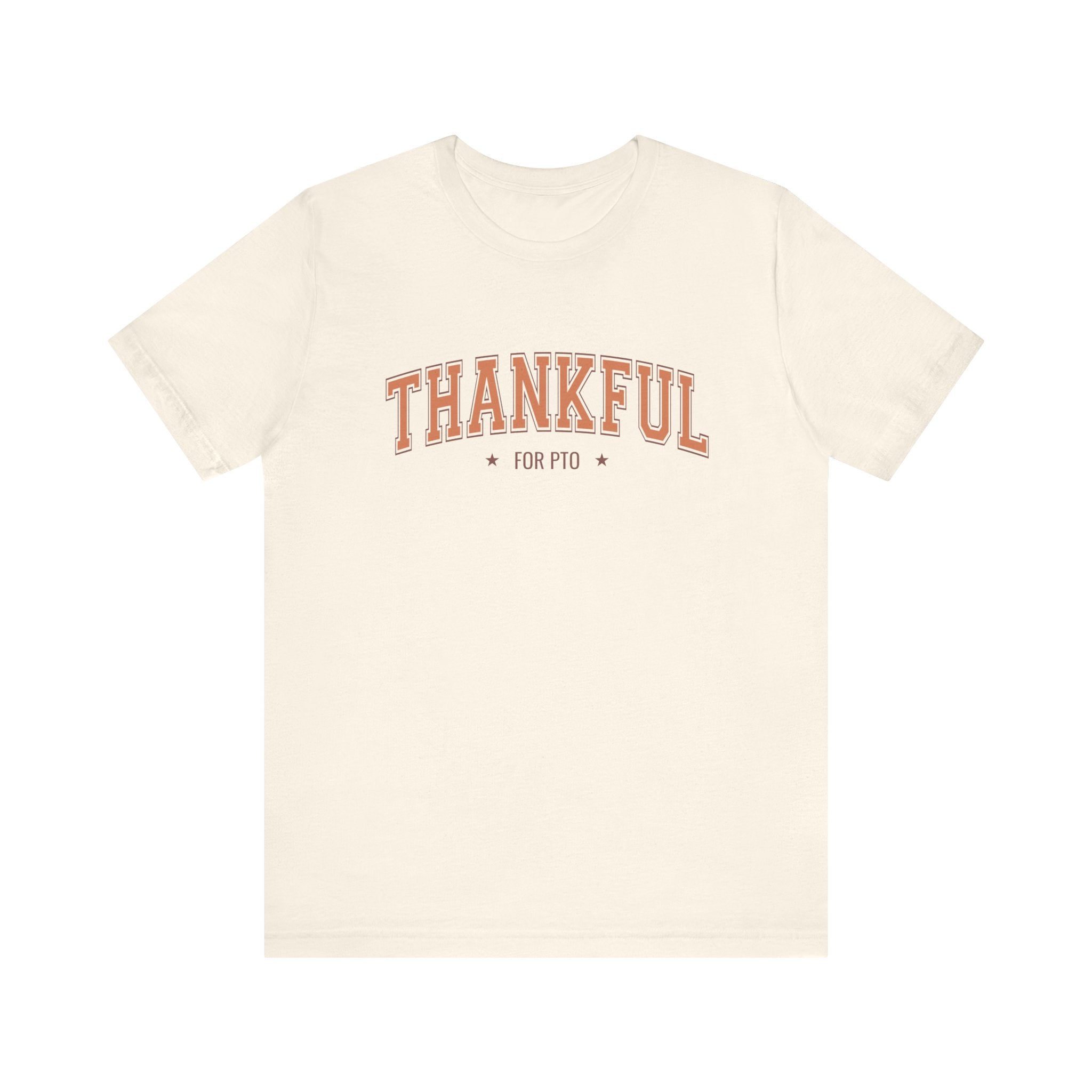 Thankful For PTO Tshirt
