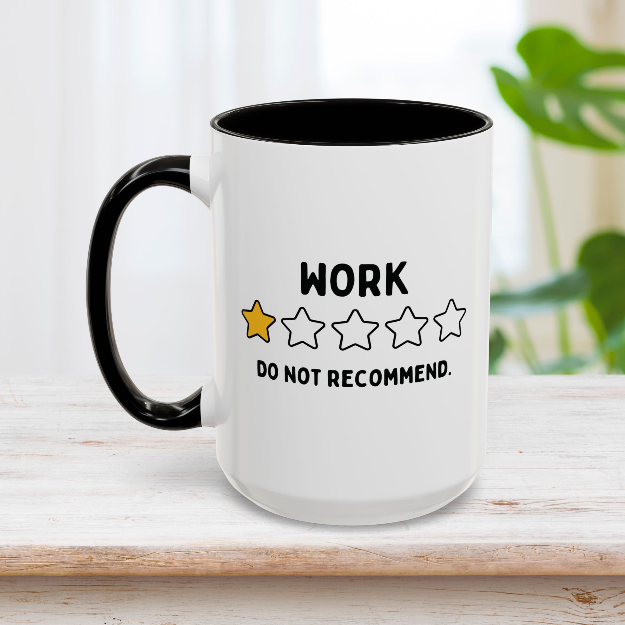 Work 1 Out of 5 Stars: Do Not Recommend Mug 15oz