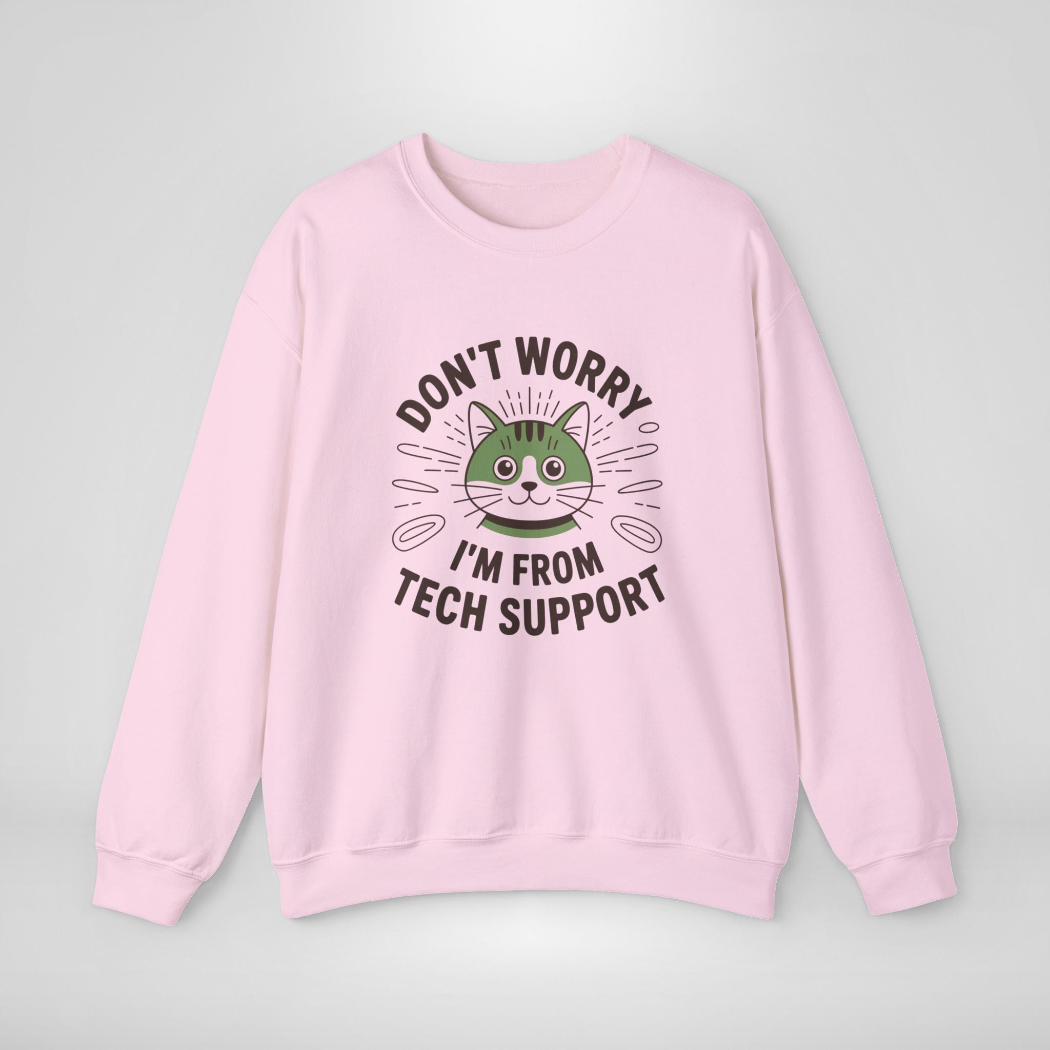 Don't Worry I'm From Tech Support Sweatshirt