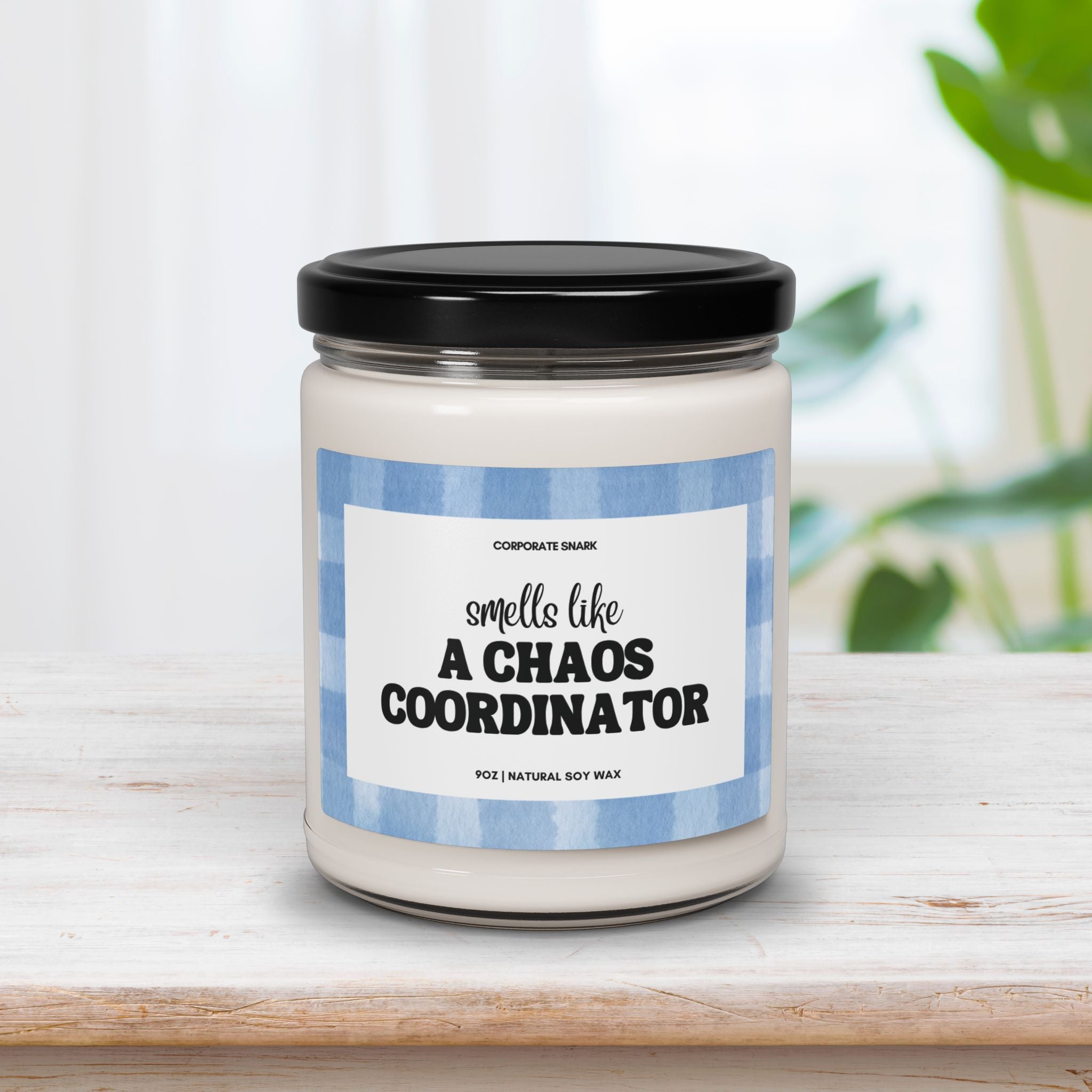 Smells Like A Chaos Coordinator Candle