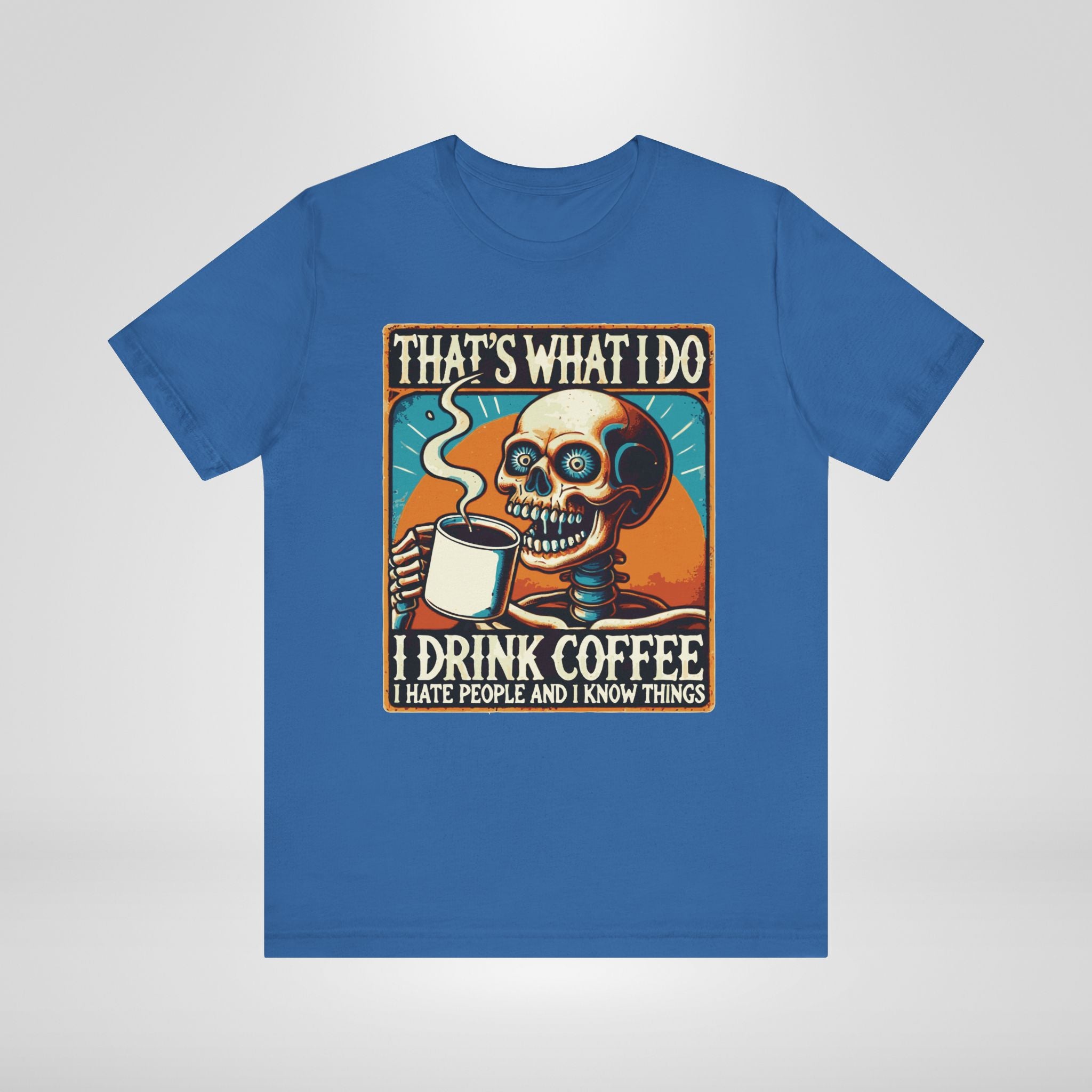That's What I Do T-Shirt