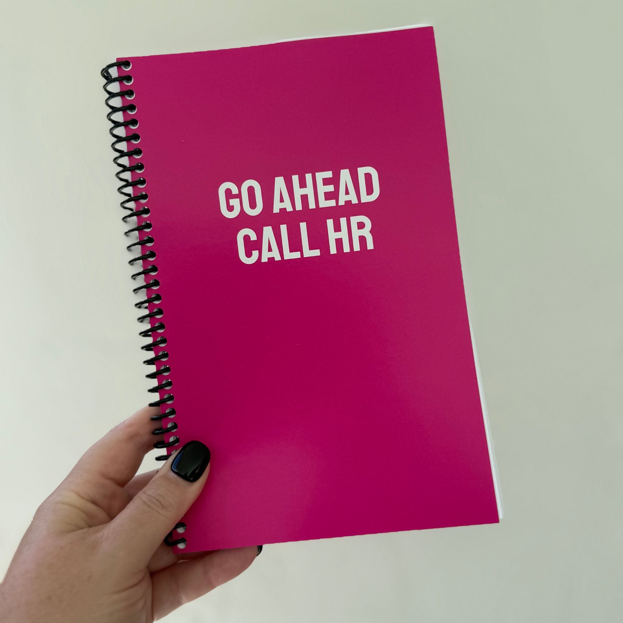 IMPERFECT Go Ahead Call HR Notebook