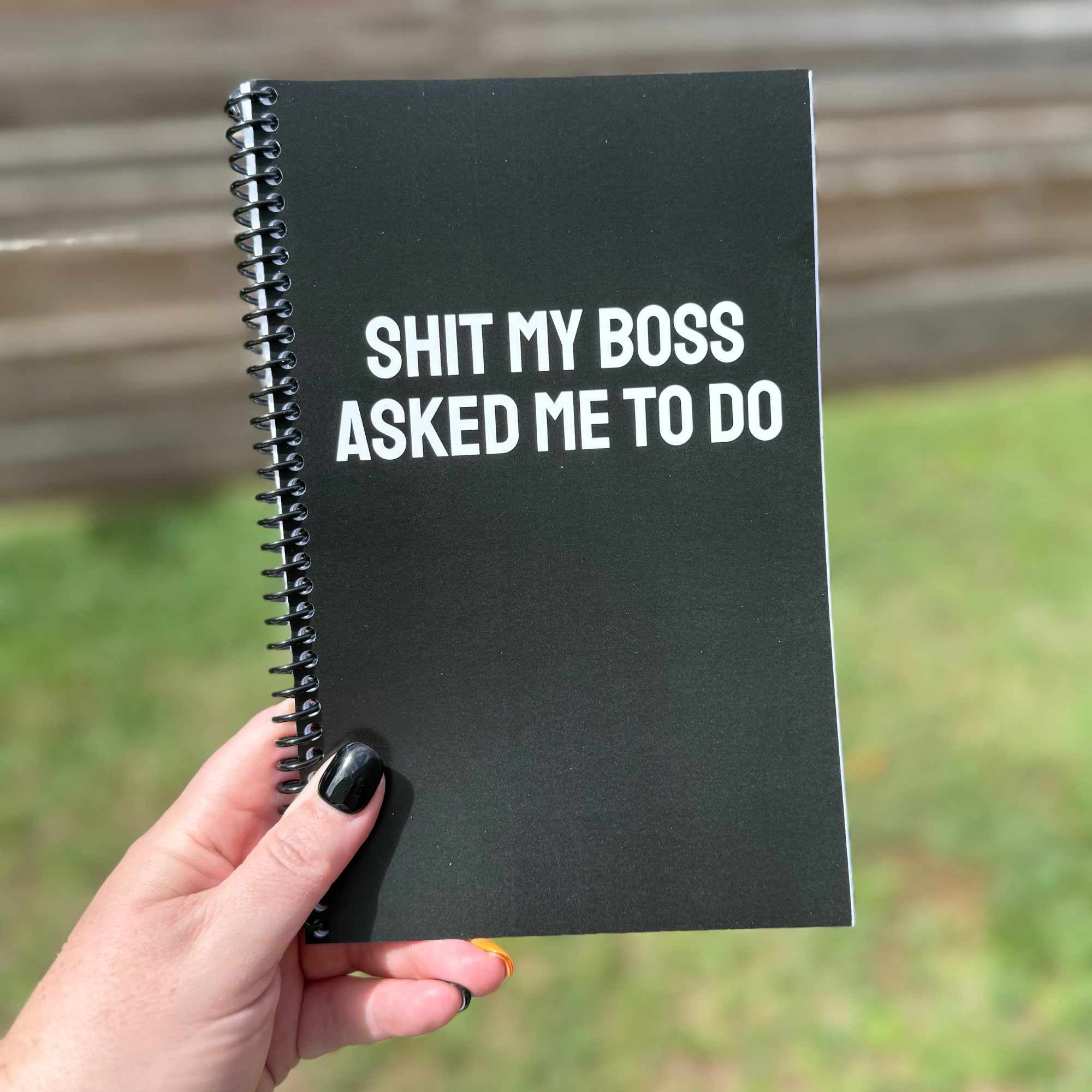 IMPERFECT Shit My Boss Asked Me To Do Notebook