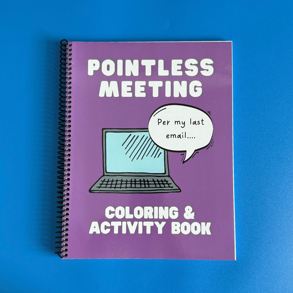Pointless Meeting Coloring And Activity Book