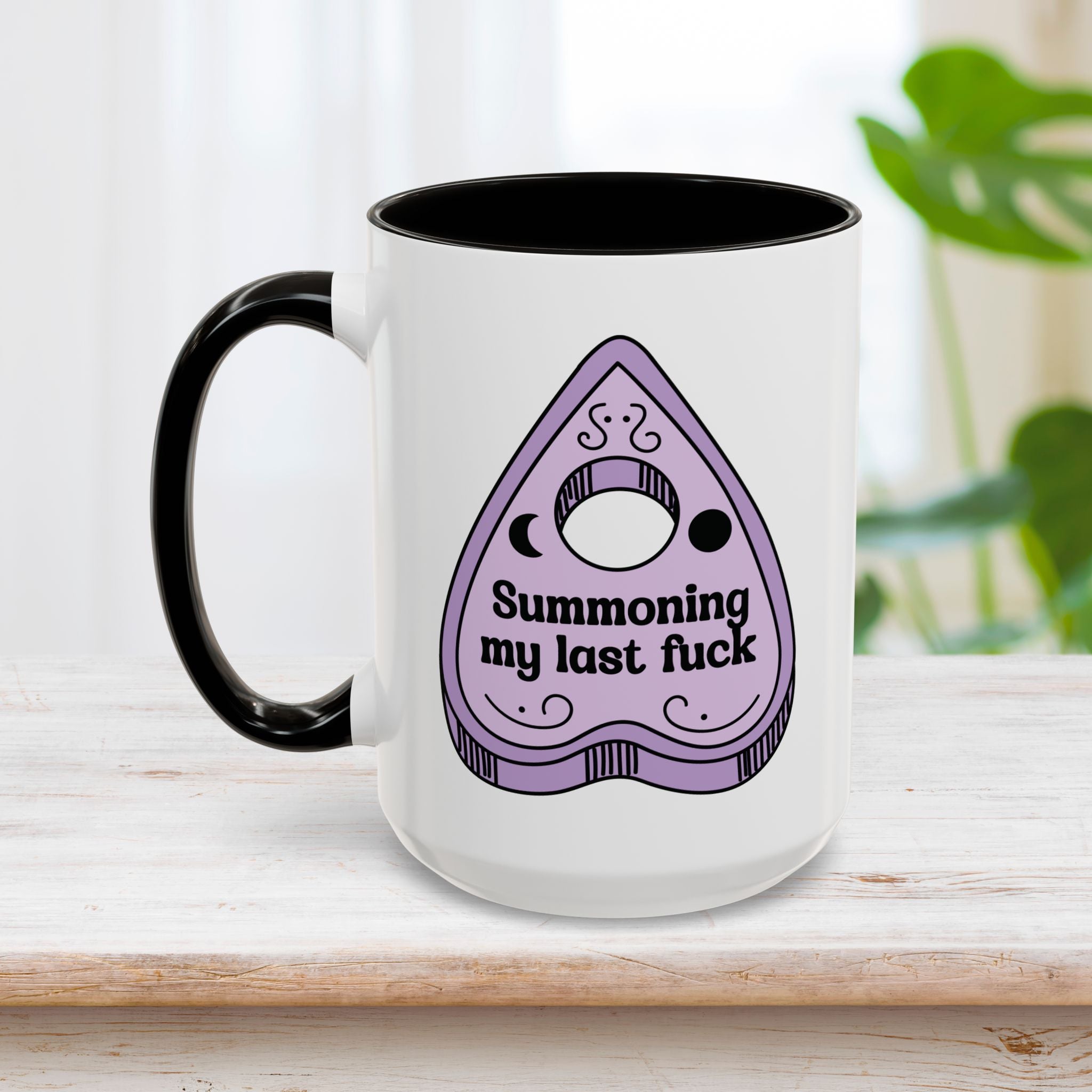 Summoning My Last Fuck Mug 15oz