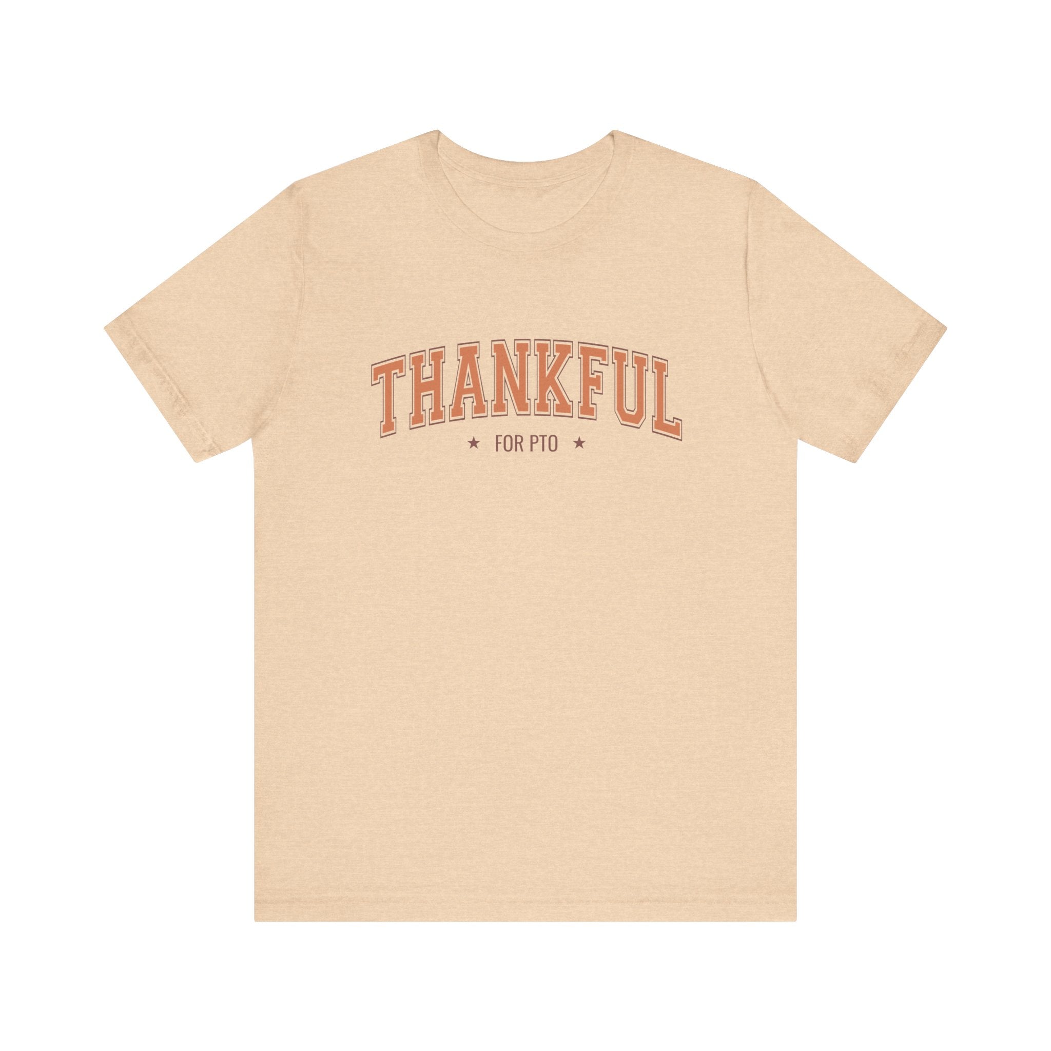 Thankful For PTO Tshirt