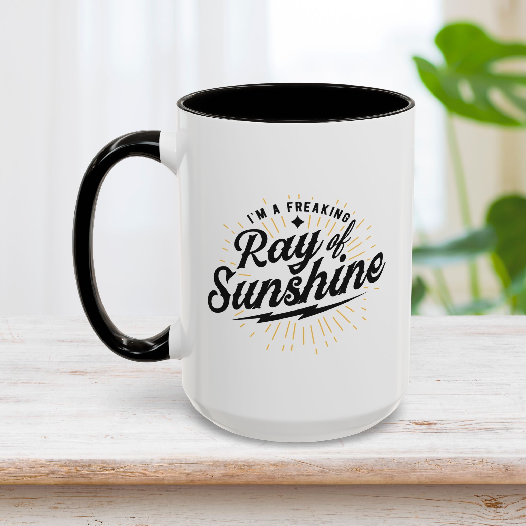 Im A Freaking Ray Of Sunshine Mug 15oz