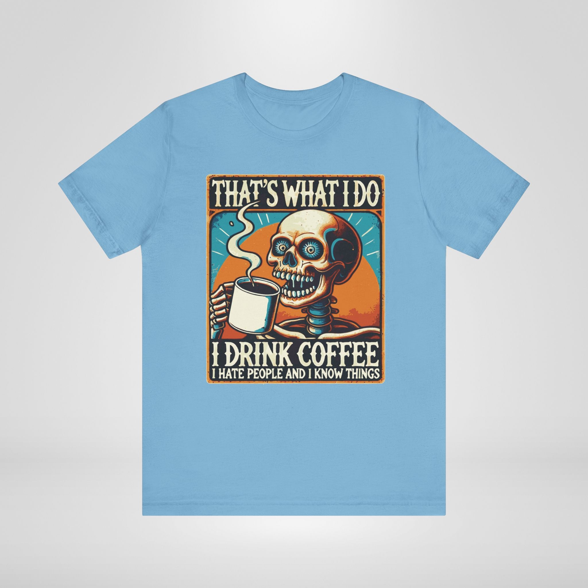 That's What I Do T-Shirt