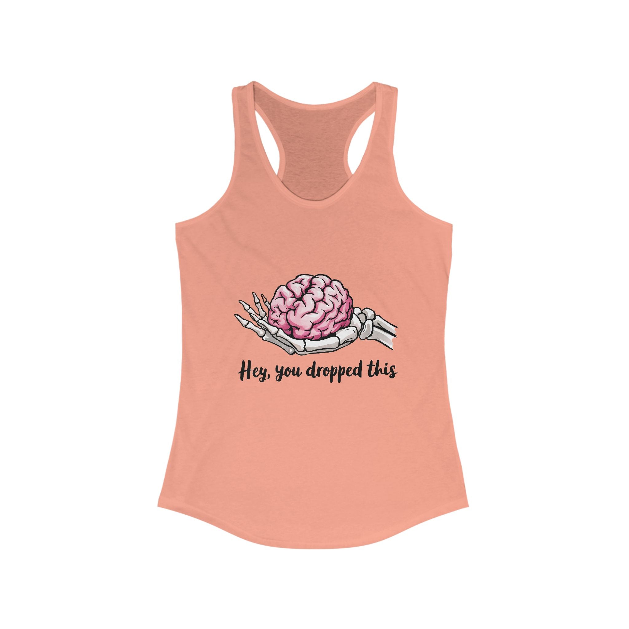 Hey, You Dropped This Women's Racerback Tank