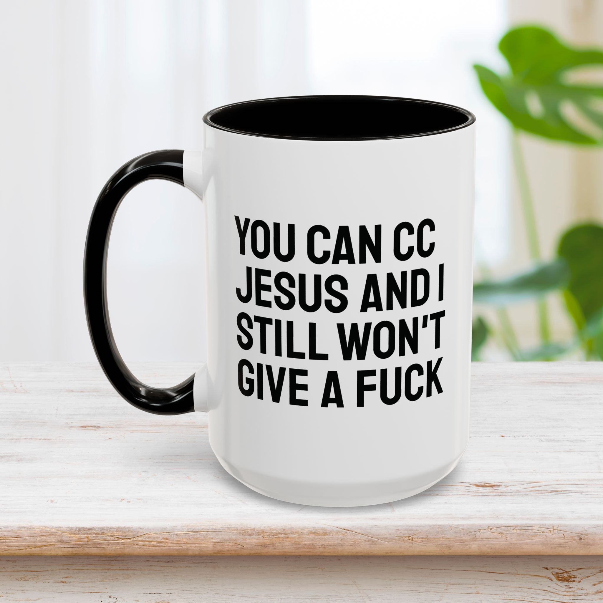 You Can CC Jesus Mug 15oz