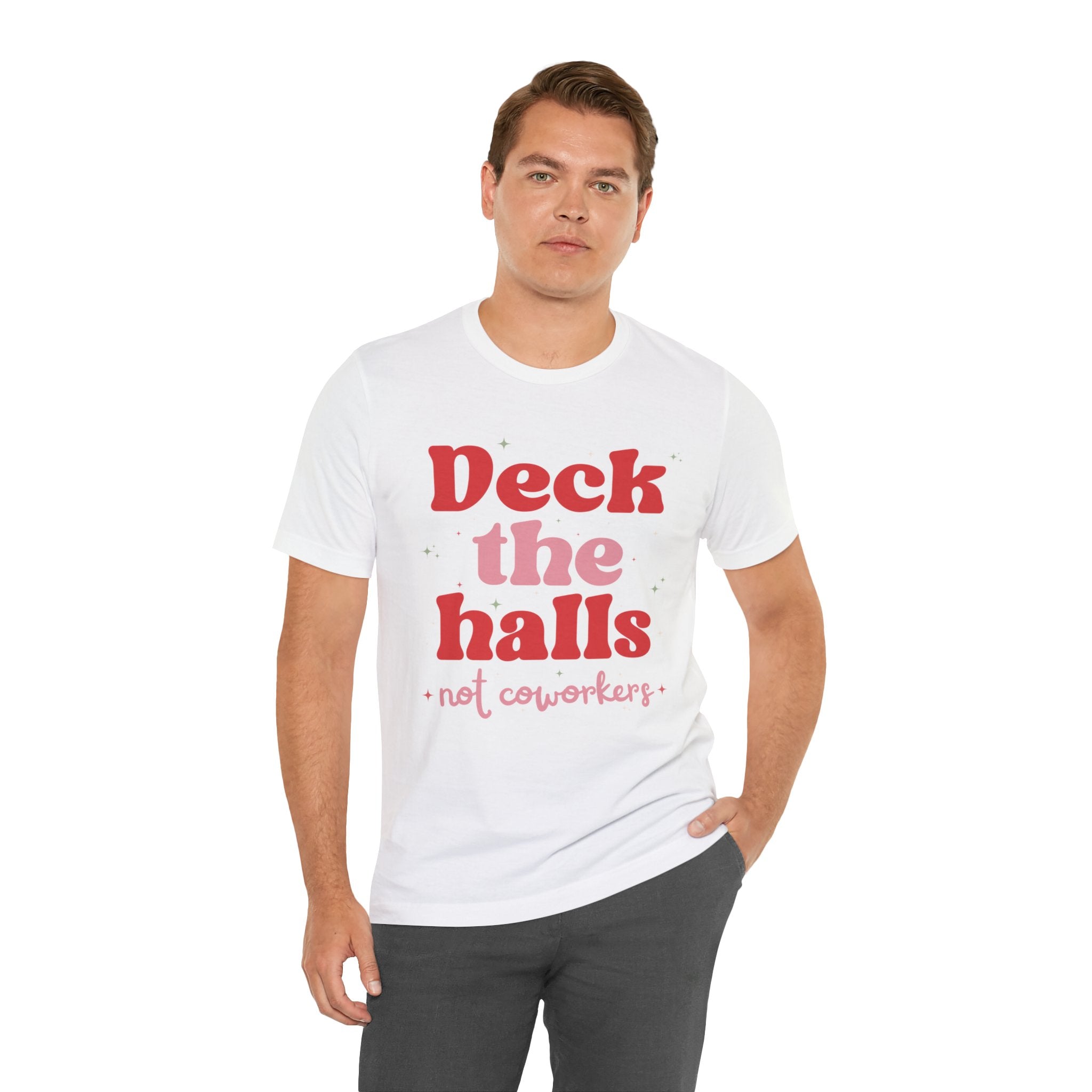 Deck the Halls Not Coworkers Tee Pink and Red