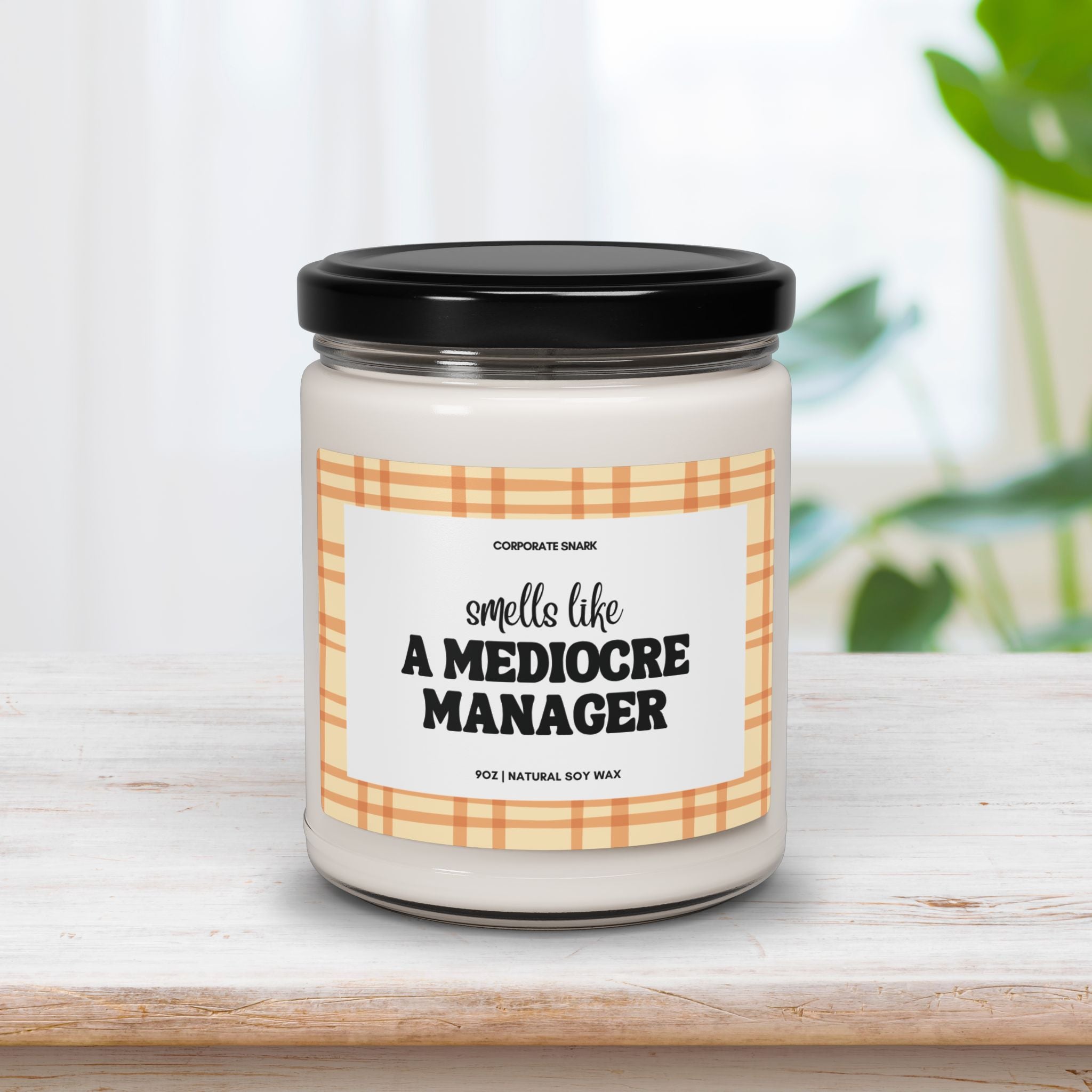 Smells Like A Mediocre Manager Candle