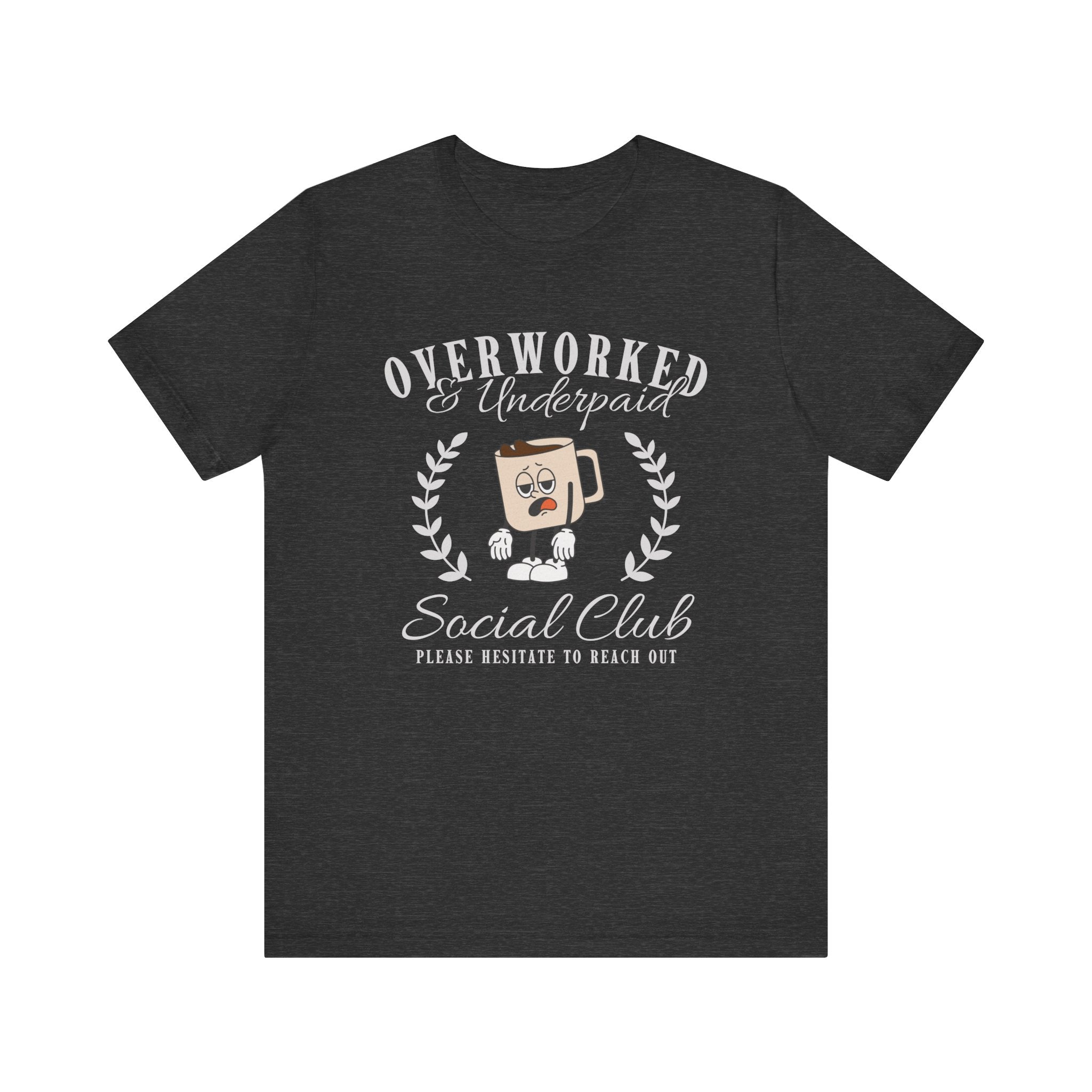 Overworked And Underpaid Social Club Tshirt