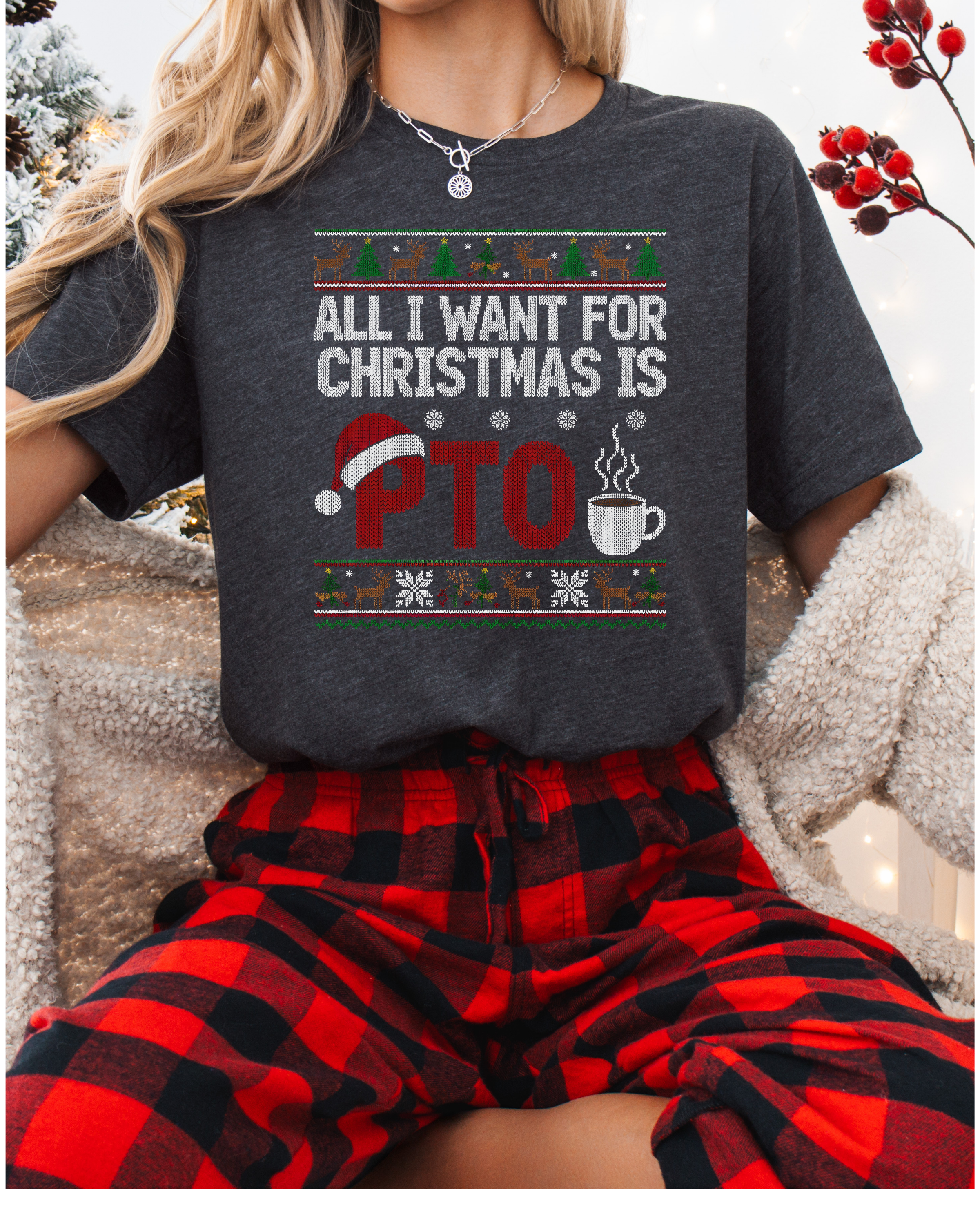 All I Want For Christmas Is PTO Ugly Christmas T-shirt