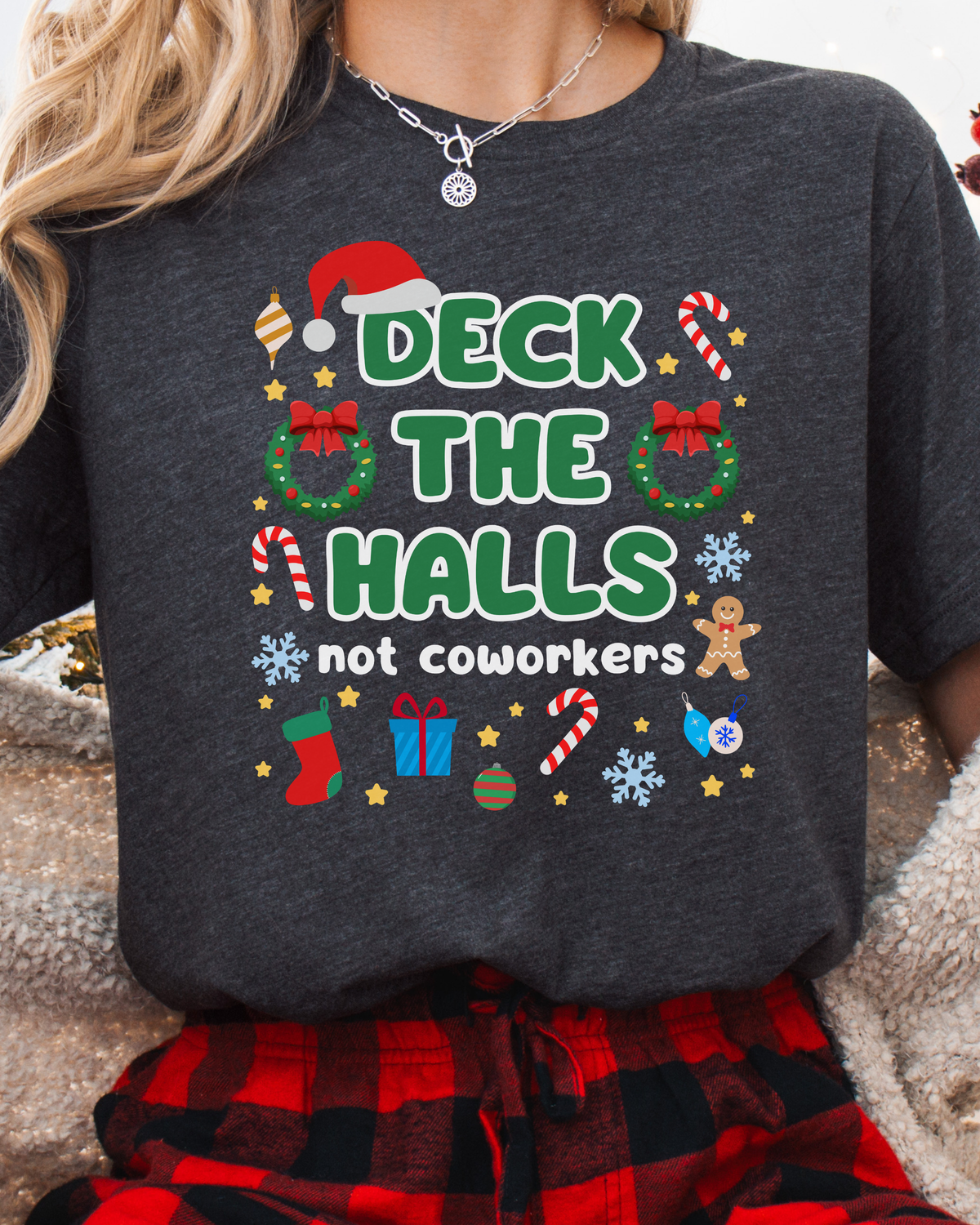 Deck the Halls Not Your Customers Christmas T-Shirt
