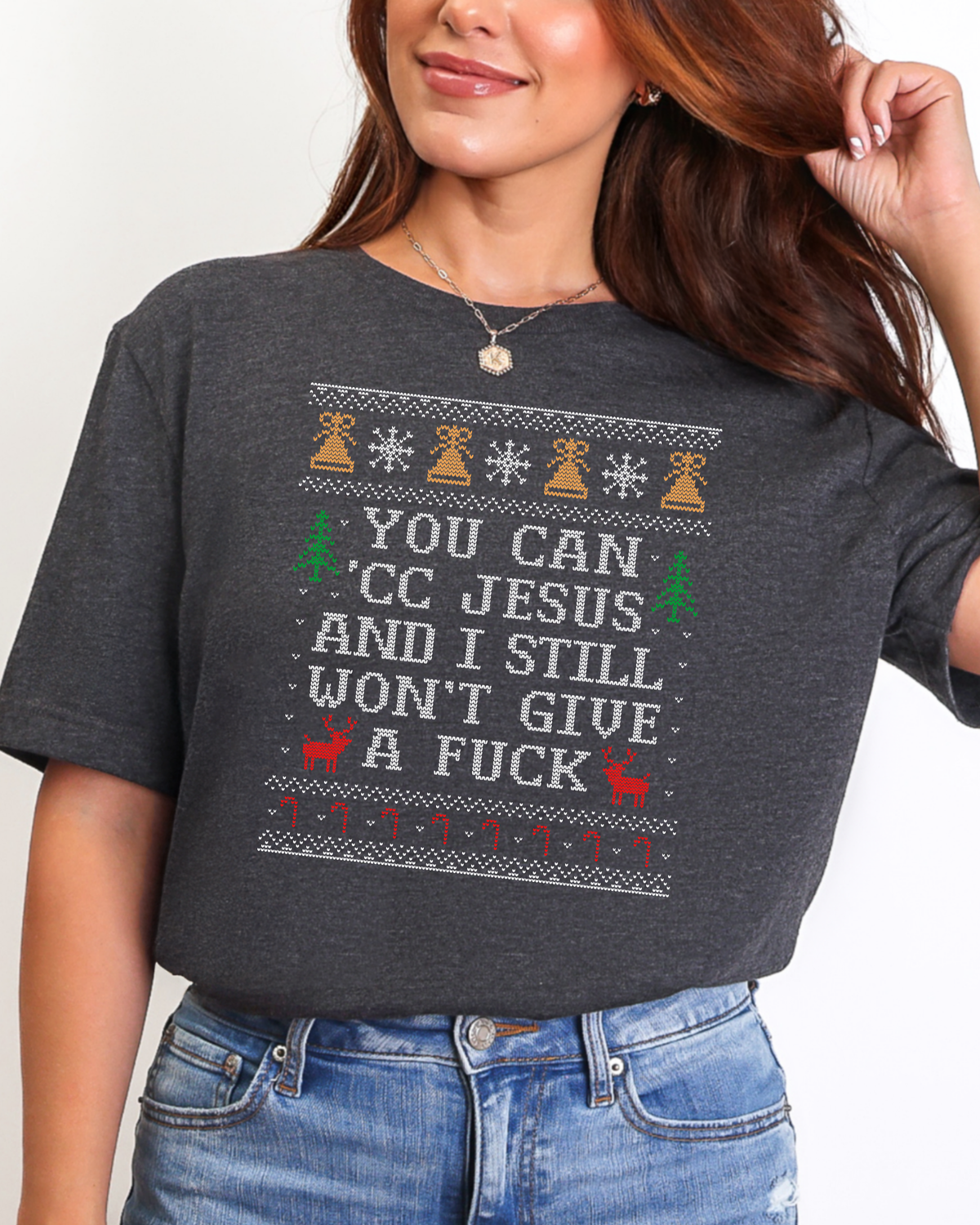You Can 'CC Jesus Ugly Christmas T-shirt