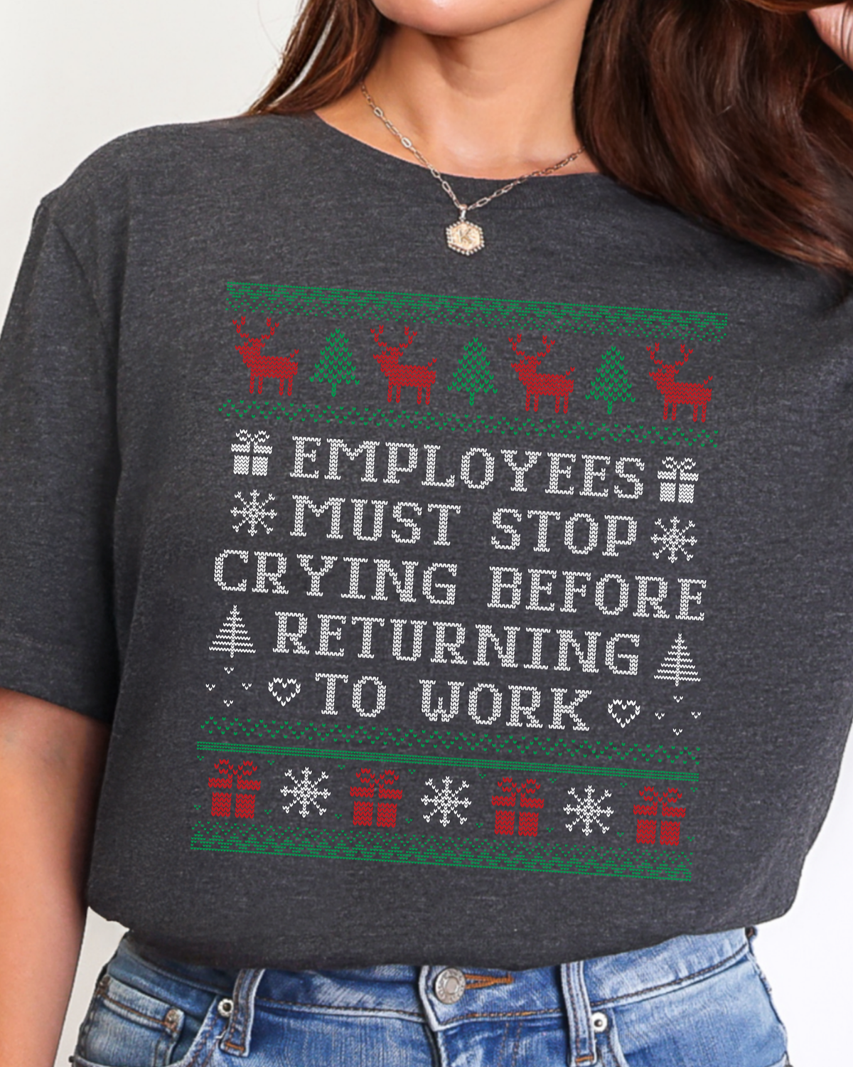 Employees Must Stop Crying Ugly Christmas T-shirt