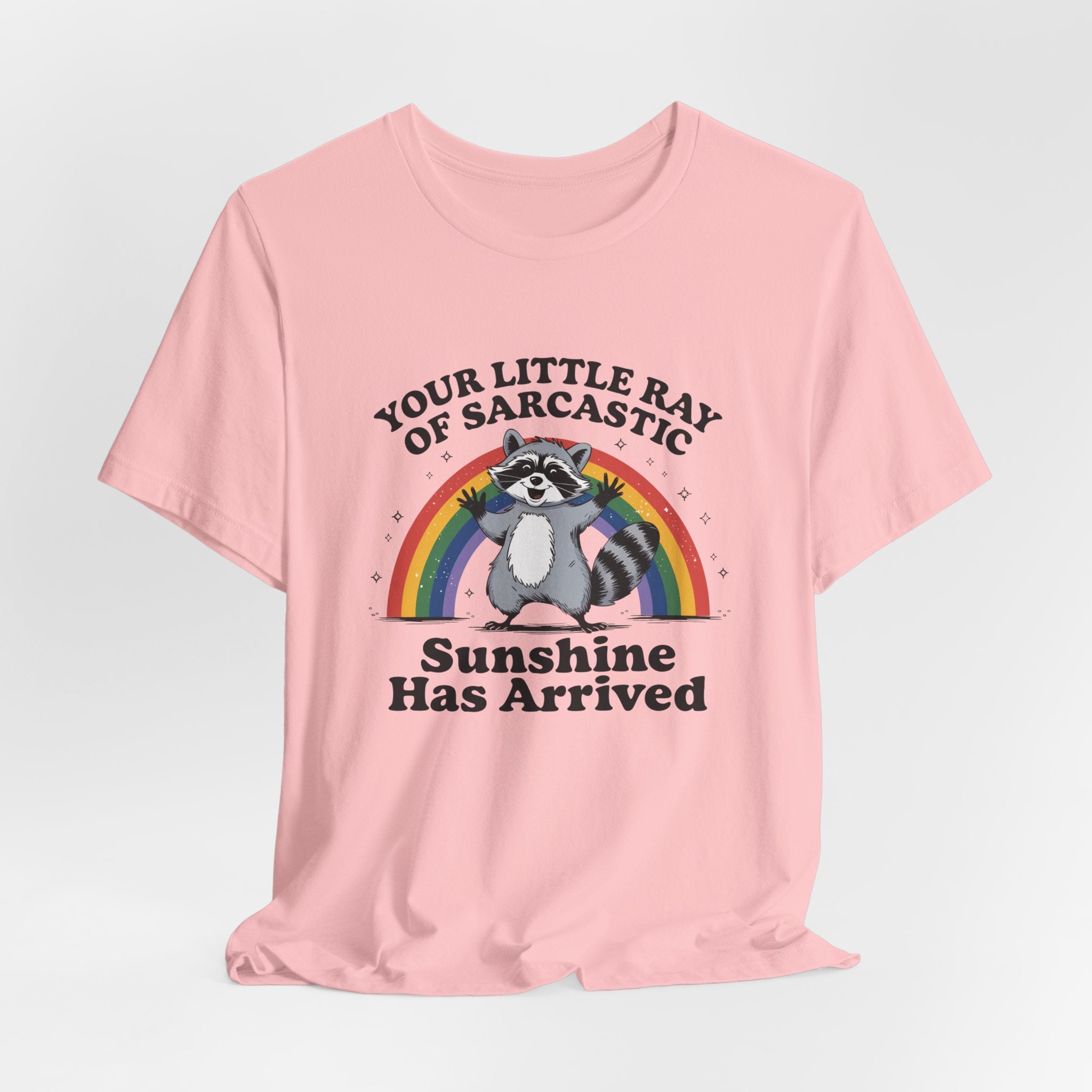Your Little Ray Of Sarcastic T-Shirt