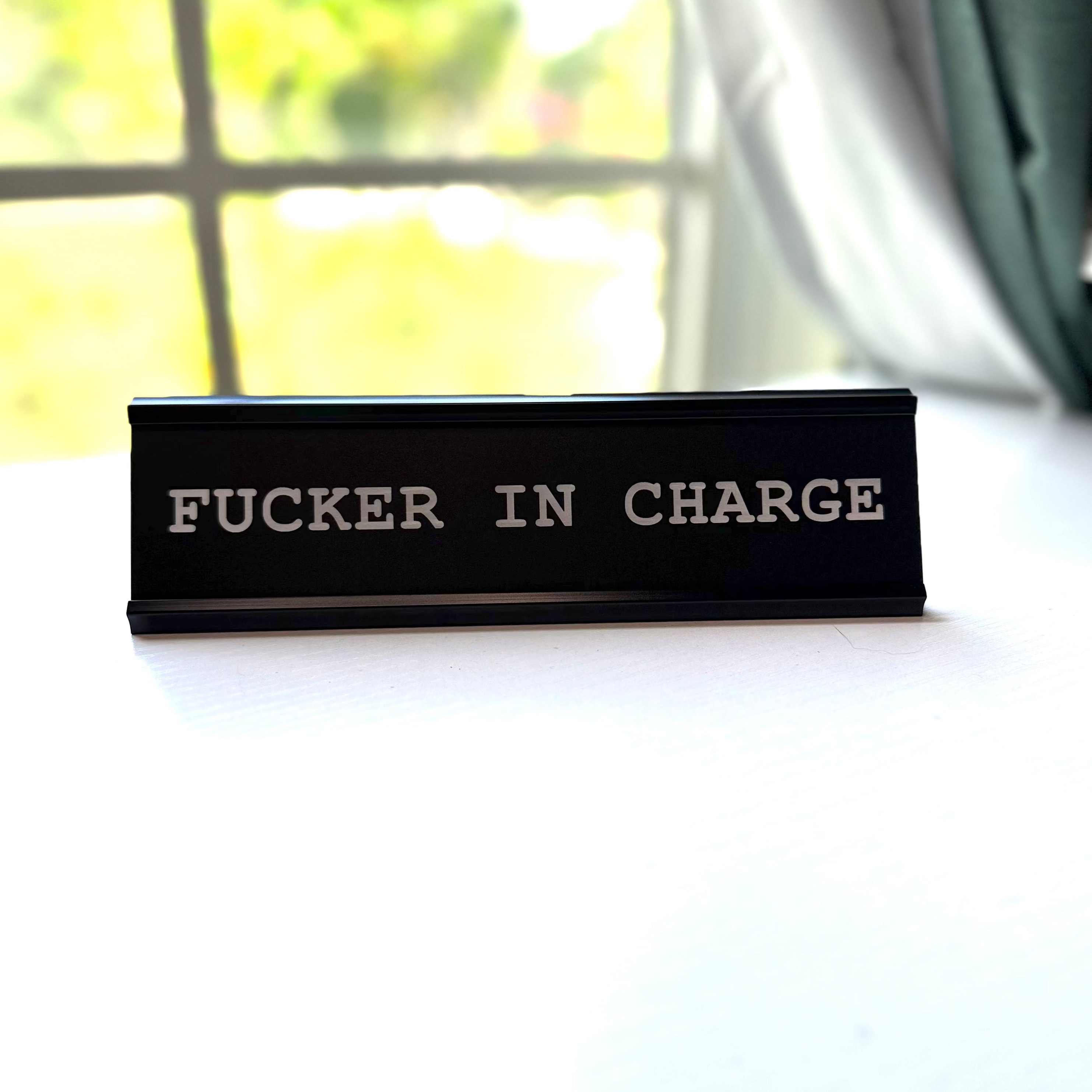 Fucker In Charge Desk Nameplate