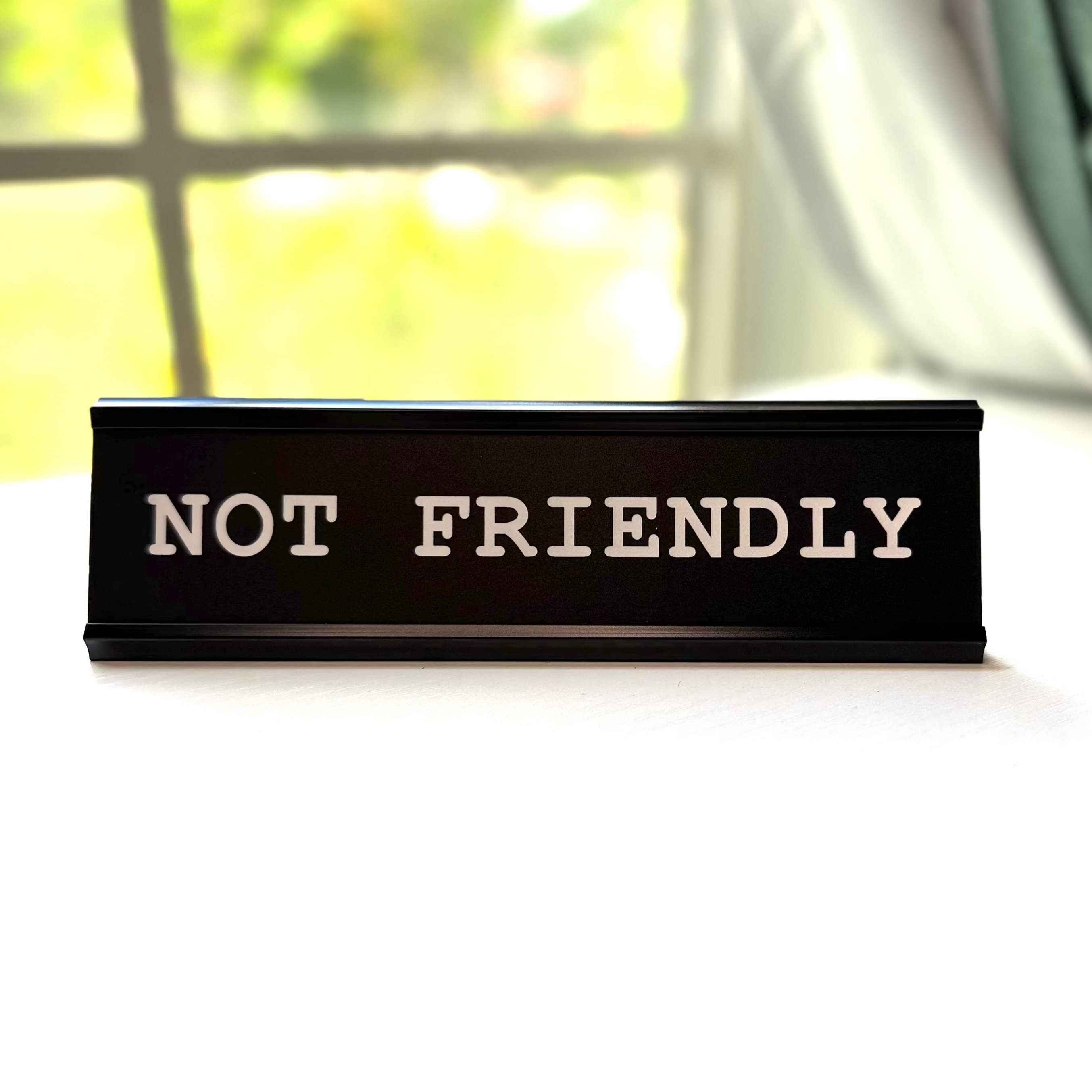 Not Friendly Nameplate